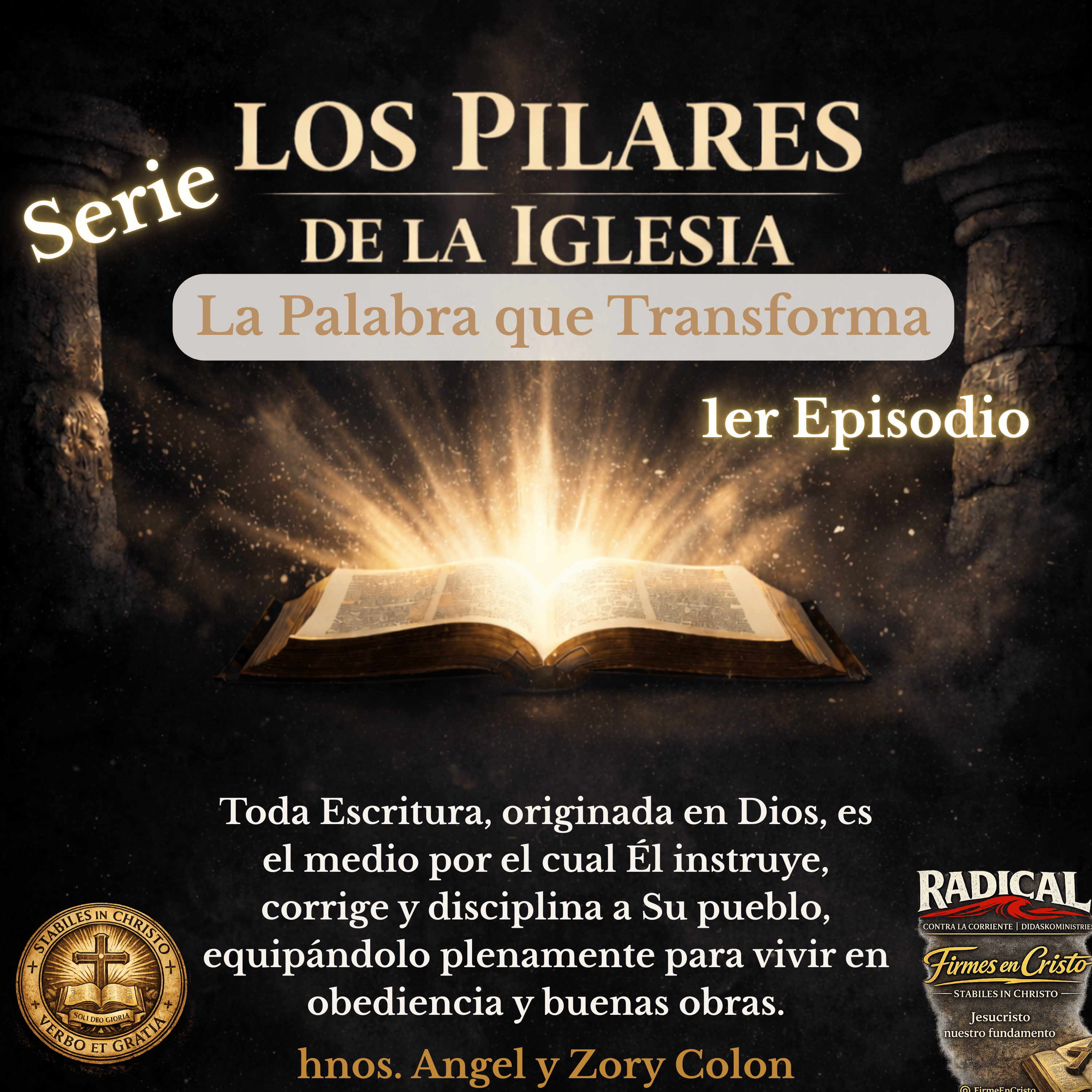 Los Pilares de la Iglesia- La Palabra que Transforma