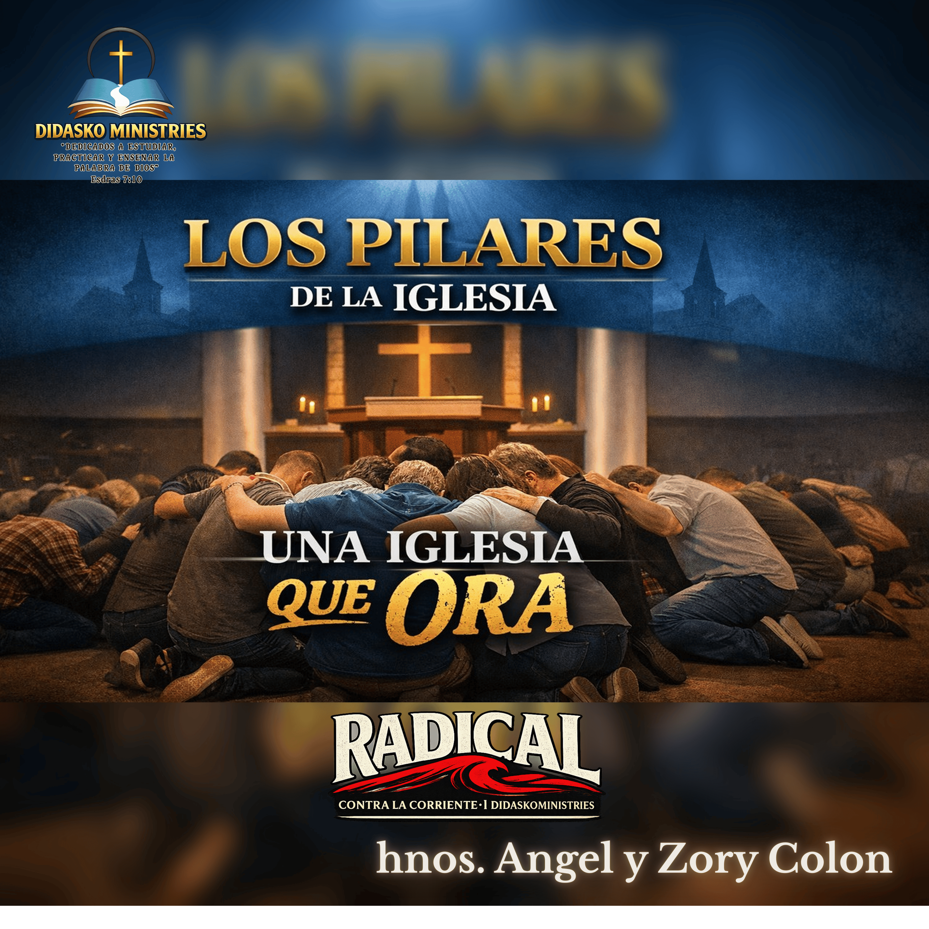 Pilares de la Iglesia-Una Iglesia que Ora