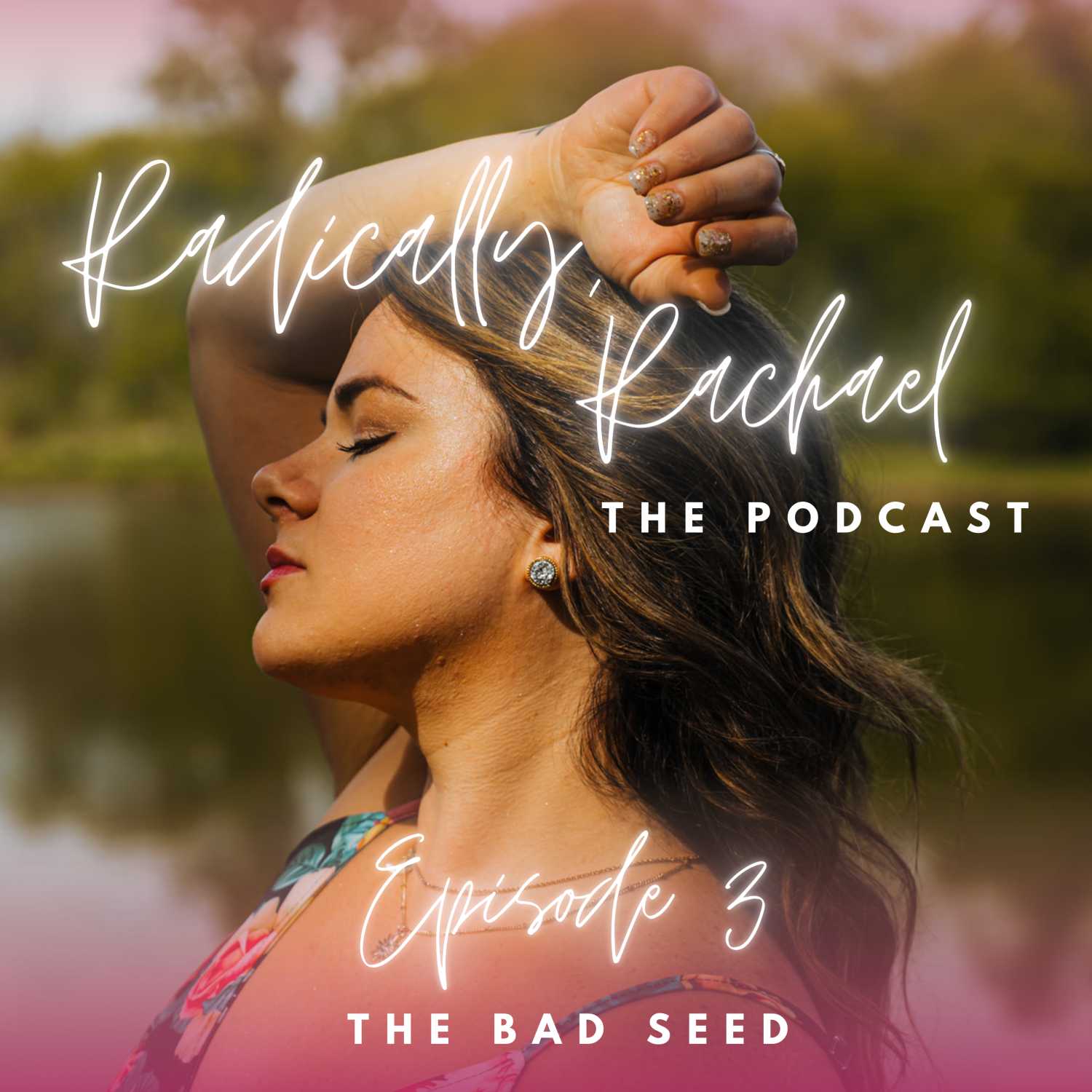 Radically, Rachael