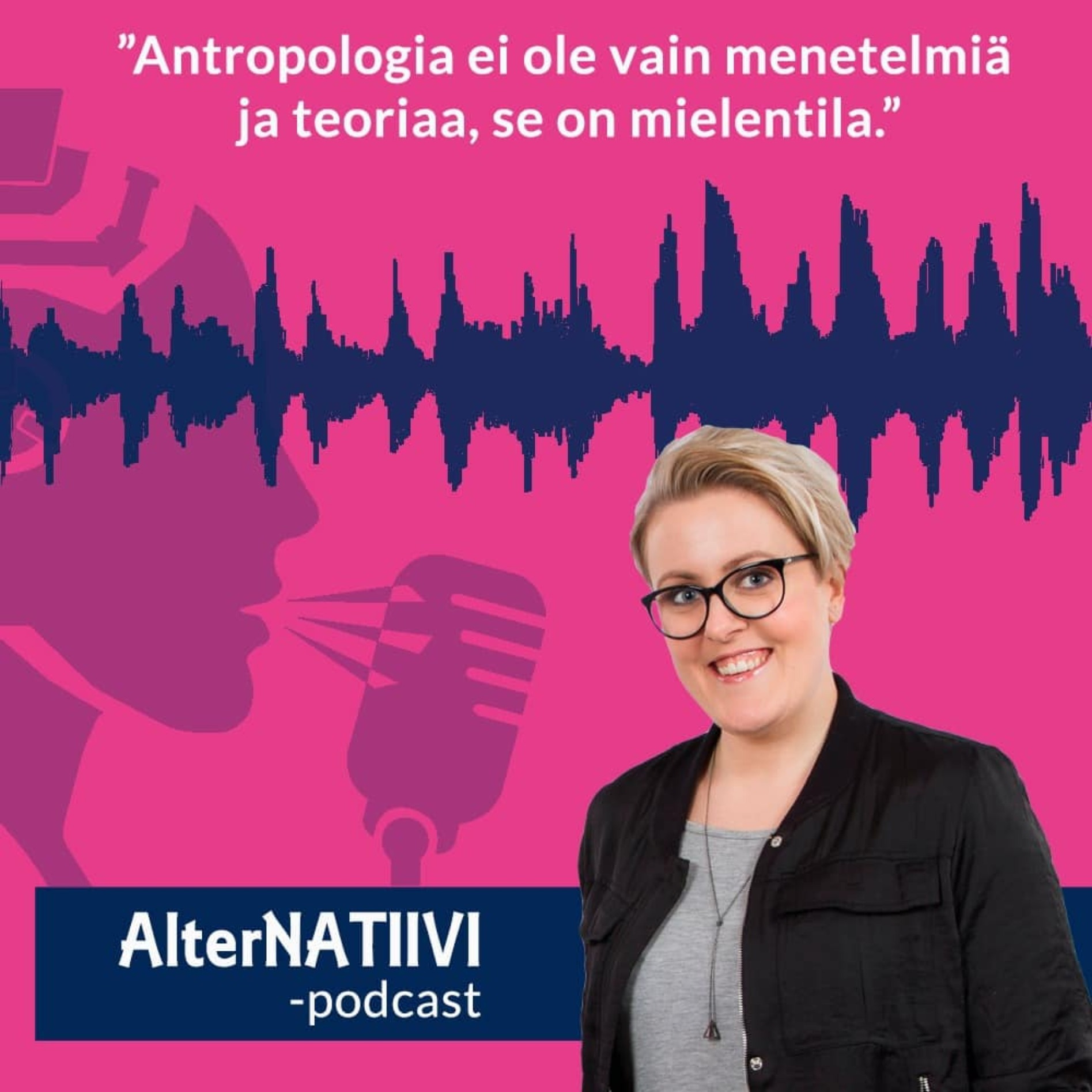 AlterNATIIVI-podcast: Keskusteluja elämästä ja antropologiasta episode artwork
