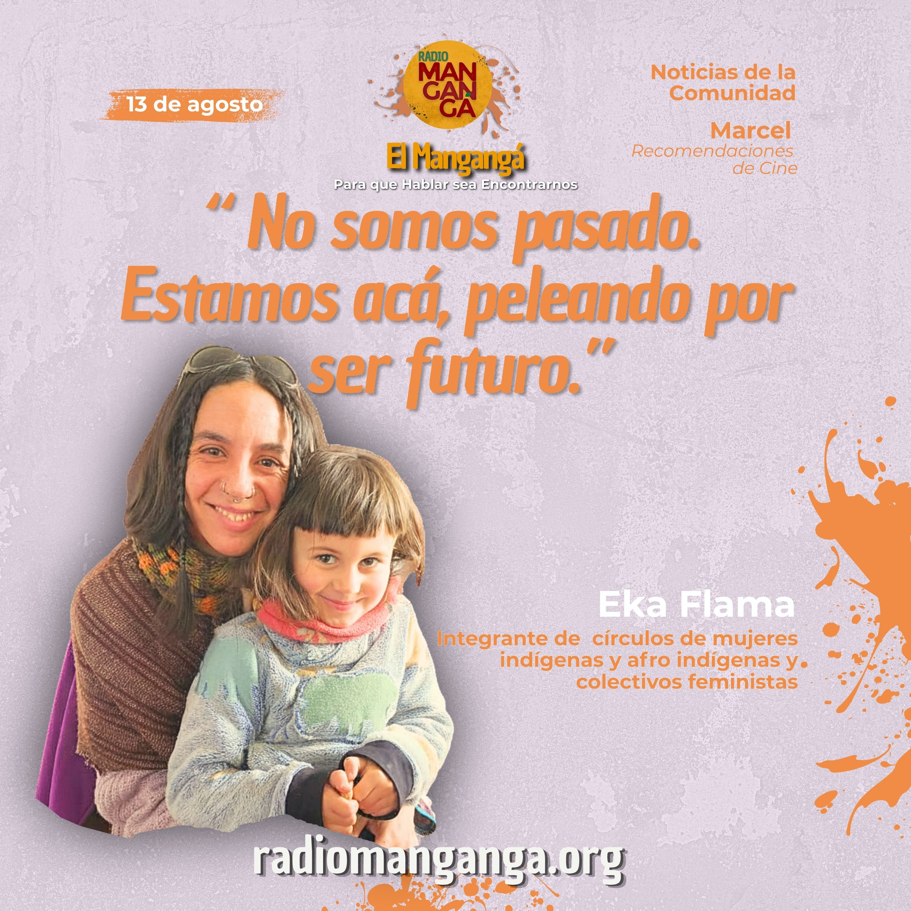 El Mangangá - No somos pasado. Estamos acá, peleando por ser futuro episode artwork