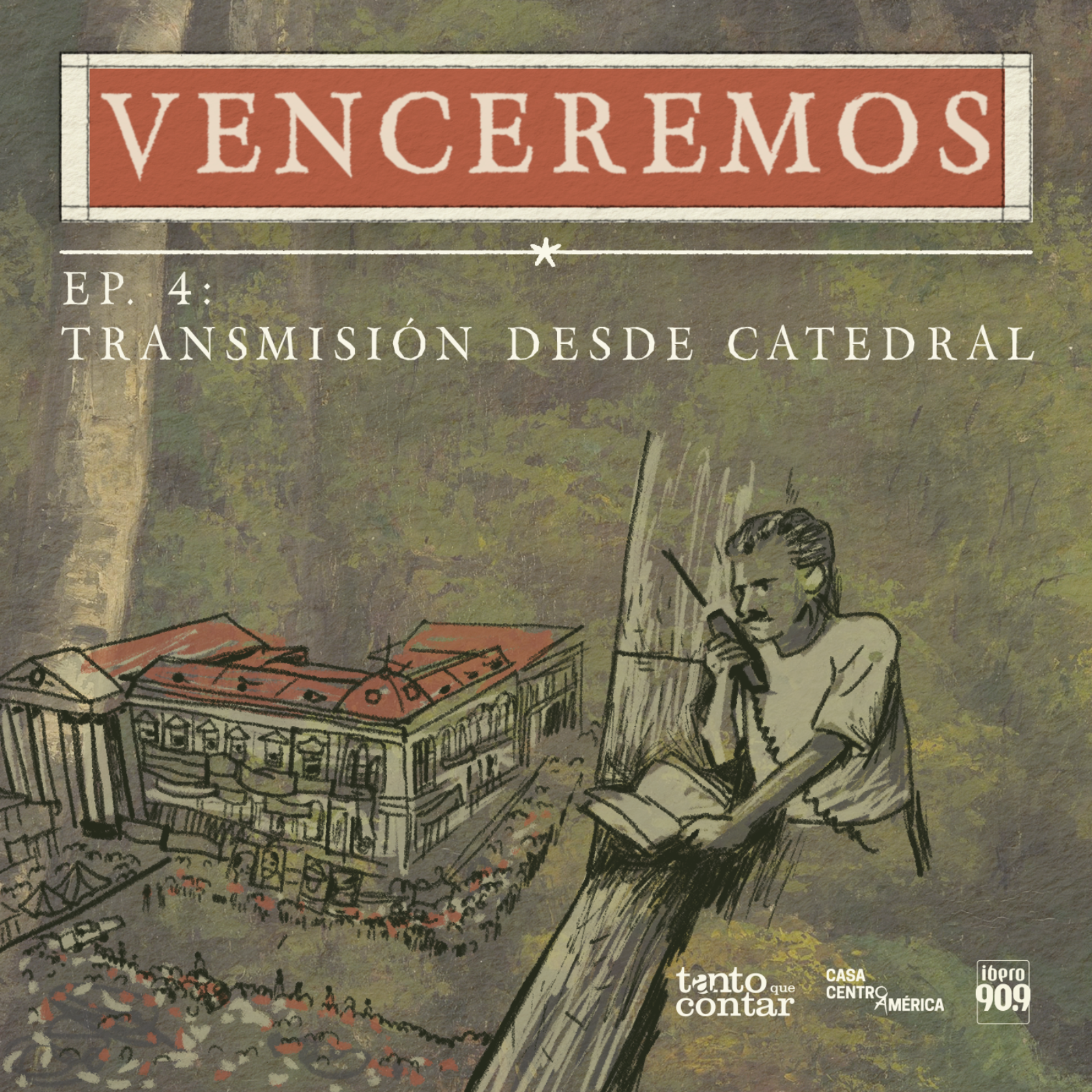 Ep4: Transmisión desde catedral