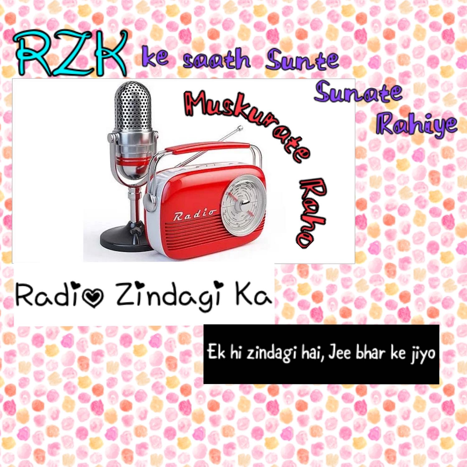 RZK ke saath Sunte Sunate Rahiye