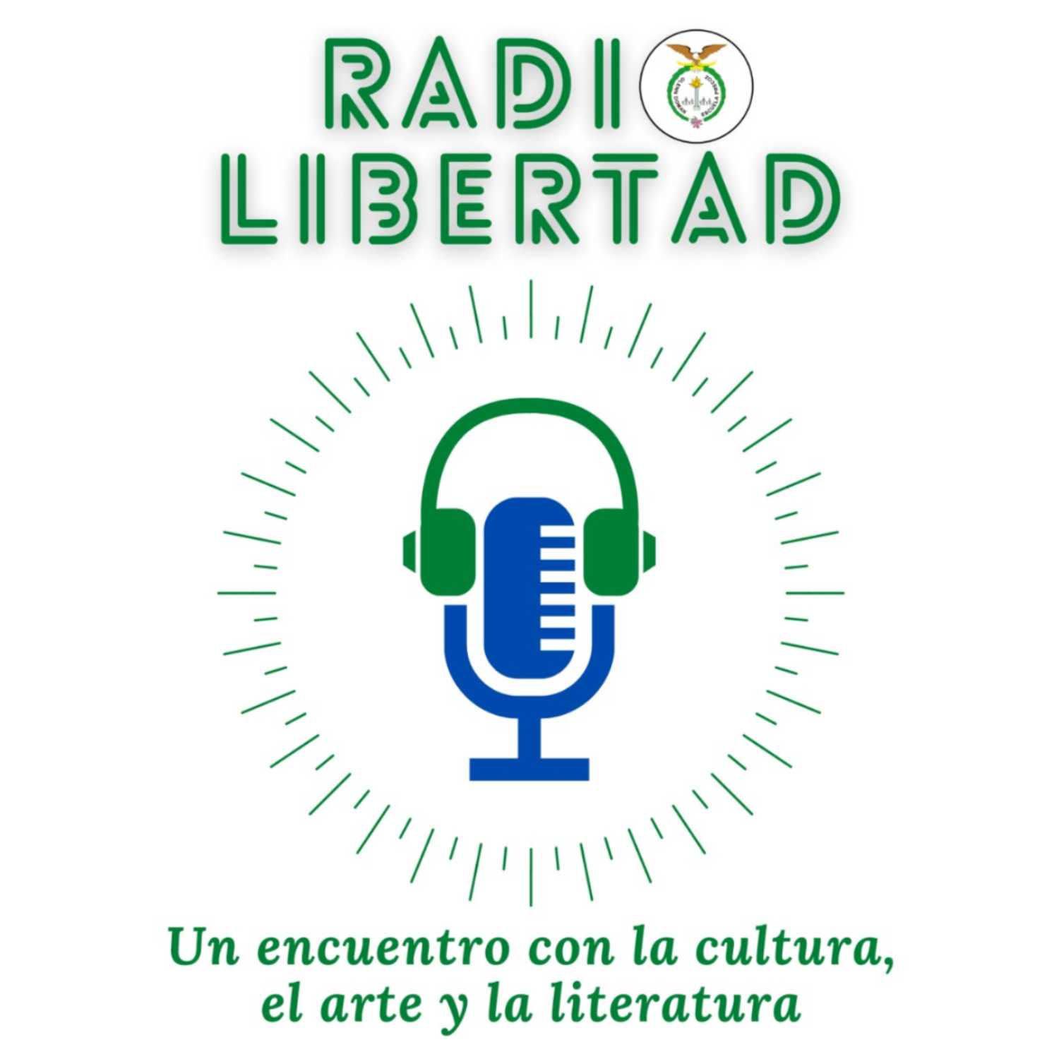 Radio Libertad: un encuentro entre el arte, la literatura y la cultura.