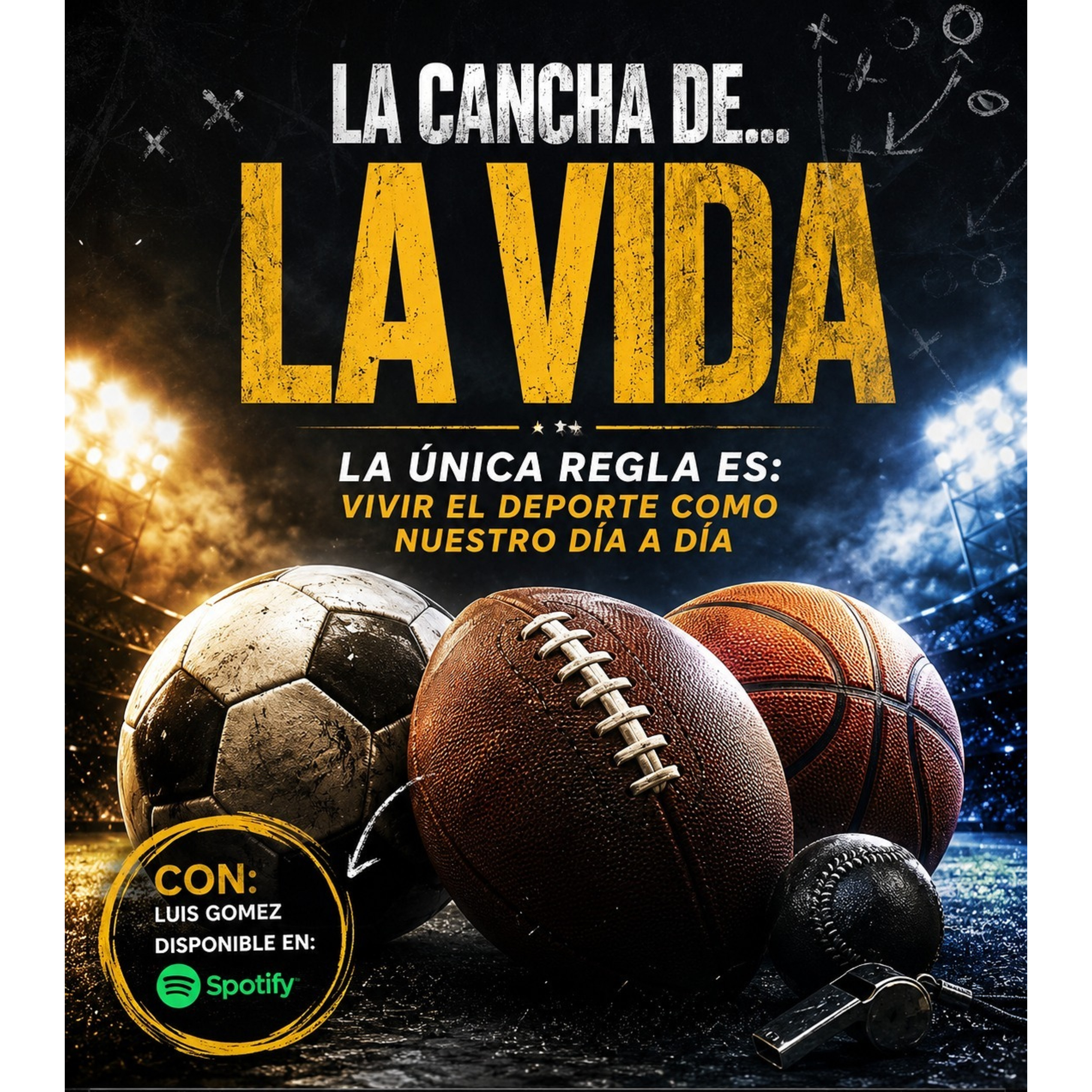 Podcast : La Cancha de la Vida conducido por Luis Gómez episode artwork