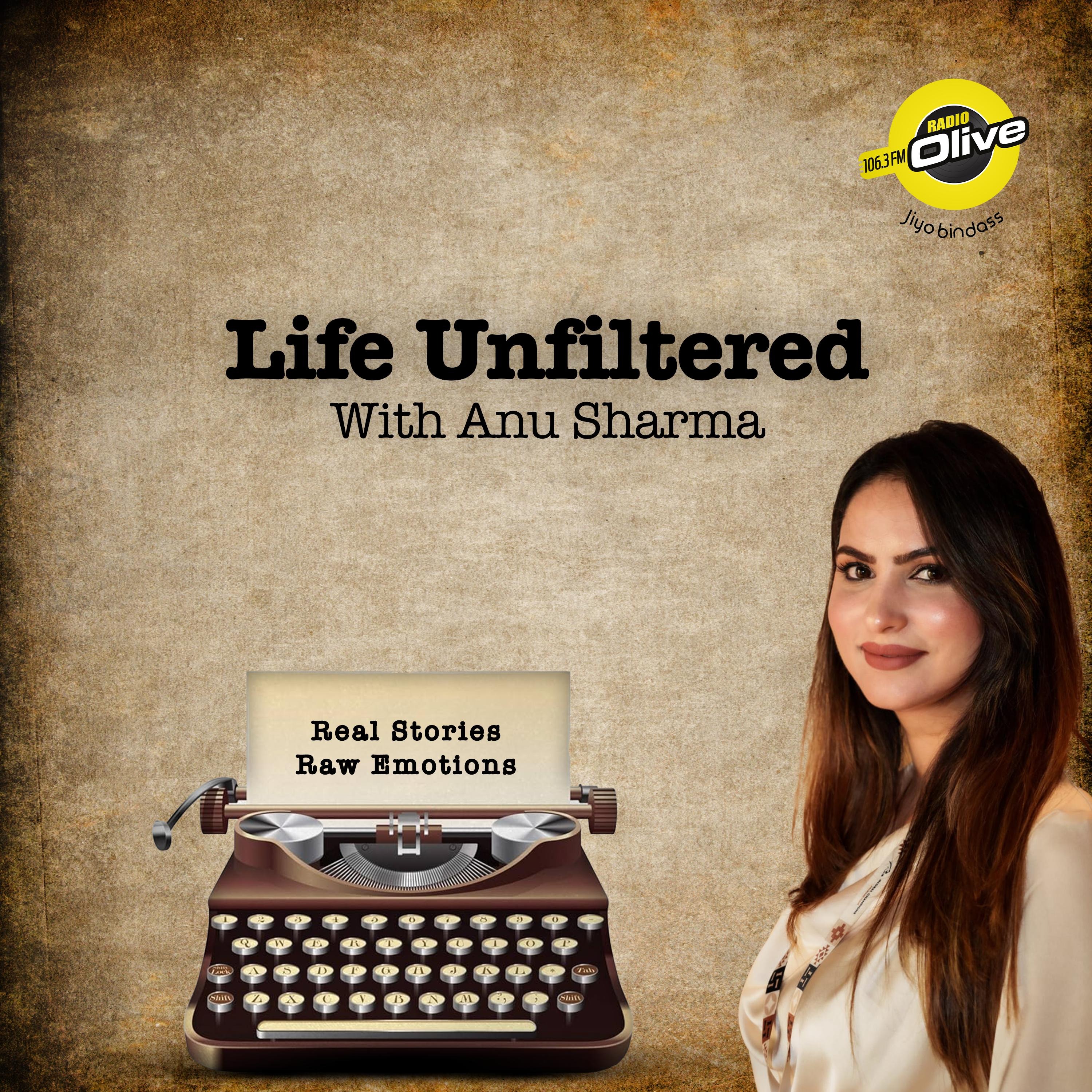 LIFE UNFILTERED ANU SHARMA episode artwork