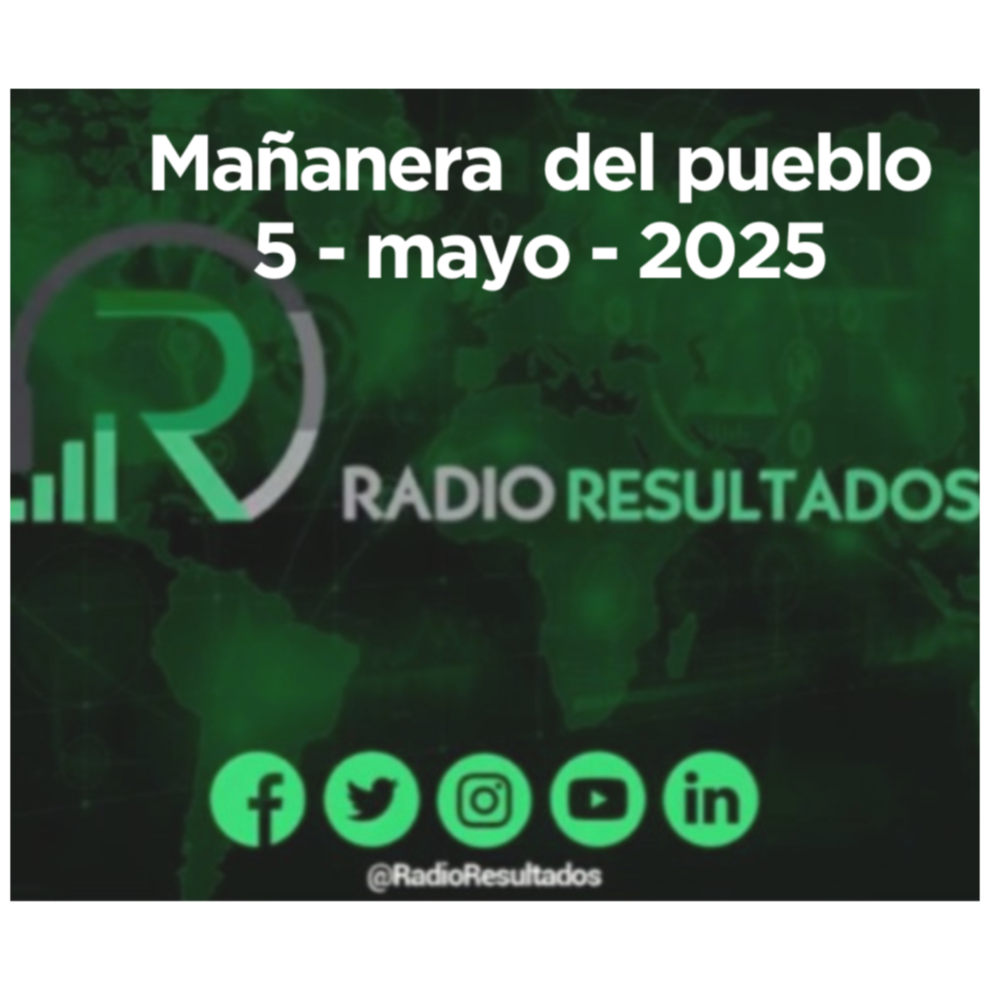 Mañanera del Pueblo 5 de mayo 2025 episode artwork