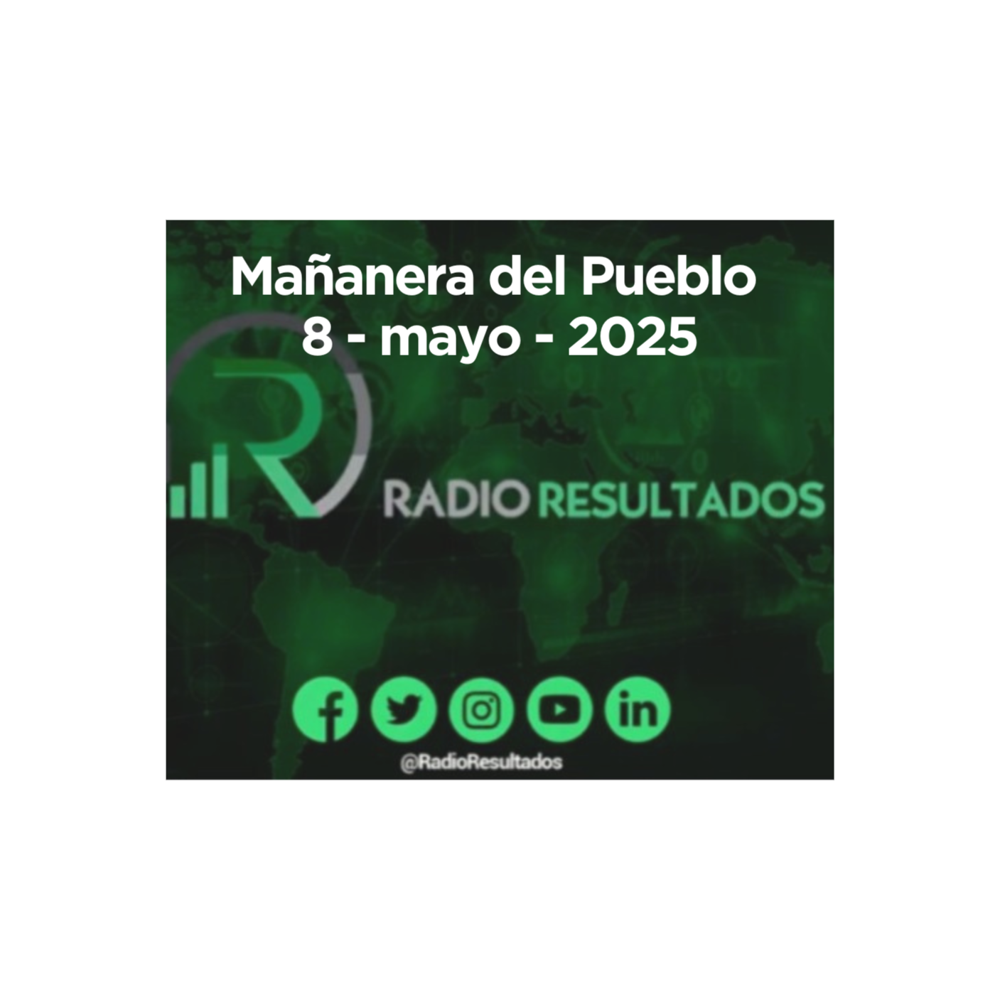 Conferencia presidenta Claudia Sheinbaum - 8 Mayo 2025 episode artwork