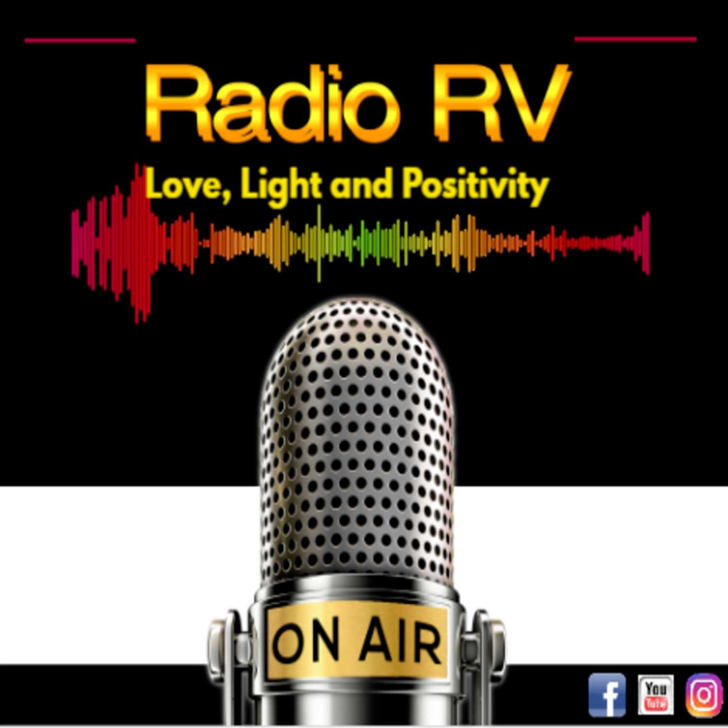 Radio RV - Love, Light & Positivity