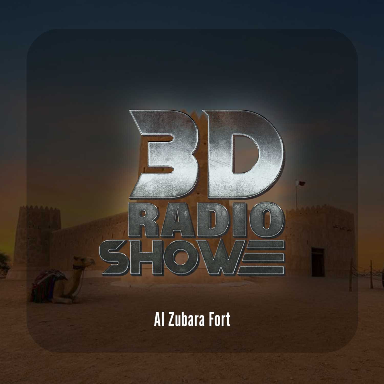QATAR'S FIRST 3D RADIO SHOW | AL ZUBARA FORT | QATAR NATIONAL DAY 2021 episode artwork