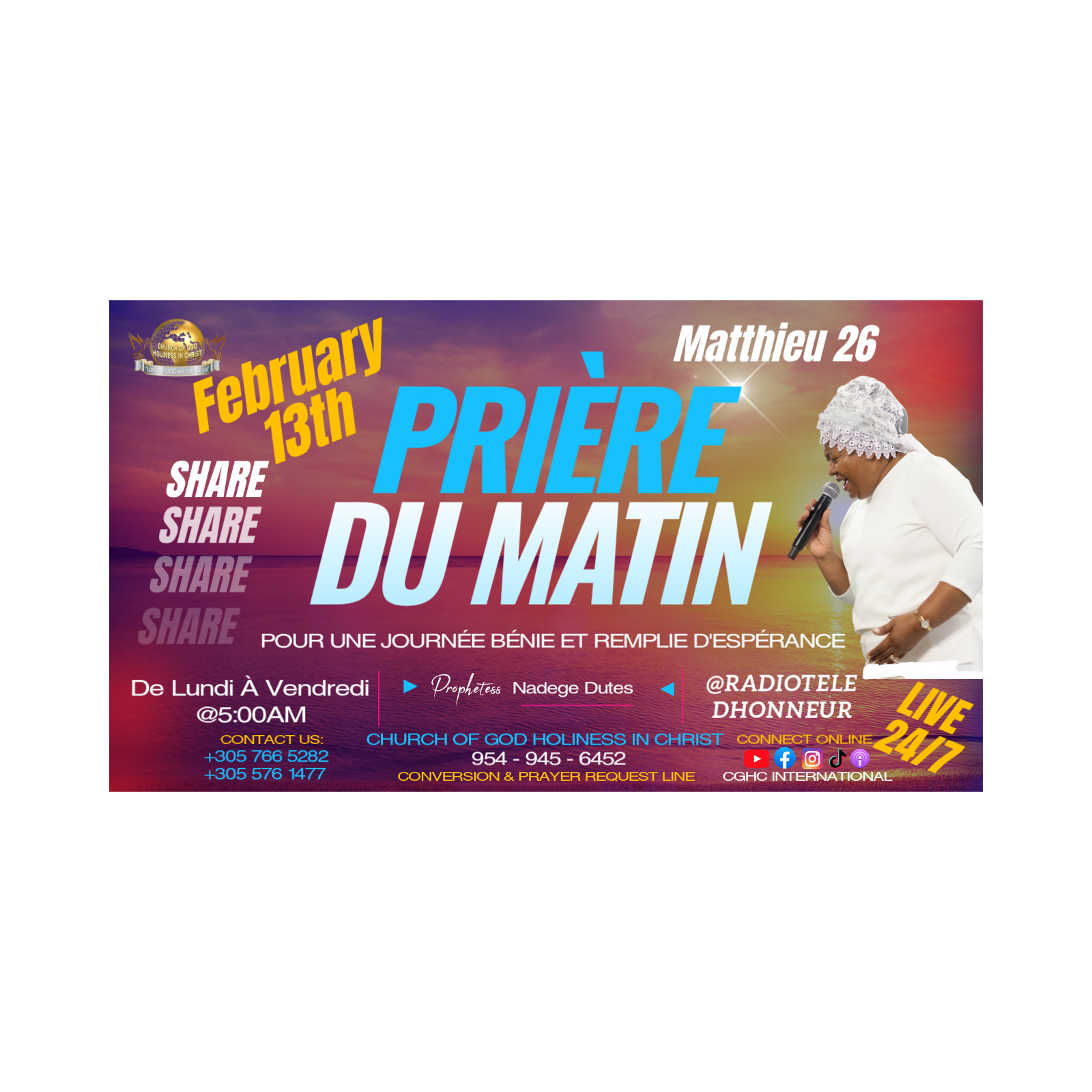 Feb 13 - Matthieu 26 - PRIÈRE DU MATIN | RADIO TELE D'HONNEUR | POUR UNE JOURNÉE BÉNIE ET REMPLIE D'ESPÉRANCE | CGHC INTERNATIONAL | EGLISE DE DIEU SAINTETÉ EN CHRIST | Prophetesse Dr Nadege Dutes | February 13, 2026