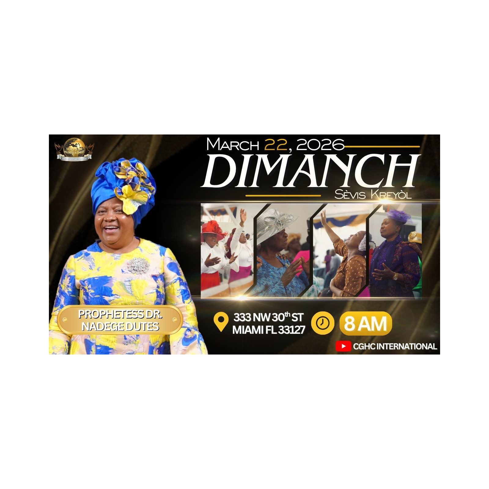 3.22.26 - Sunday Creole Service | Prophetesse Dr Nadege Dutes | CGHC International | EGLISE DE DIEU SAINTETÉ EN CHRIST | Sunday Creole Service 3.22.2026