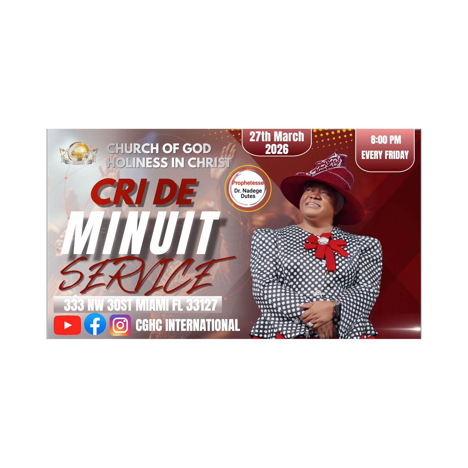 3.27.2026 - Vendredi Cri De Minuit - March 27, 2026 | Prophetesse Dr Nadege Dutes | CGHC International | EGLISE DE DIEU SAINTETÉ EN CHRIST