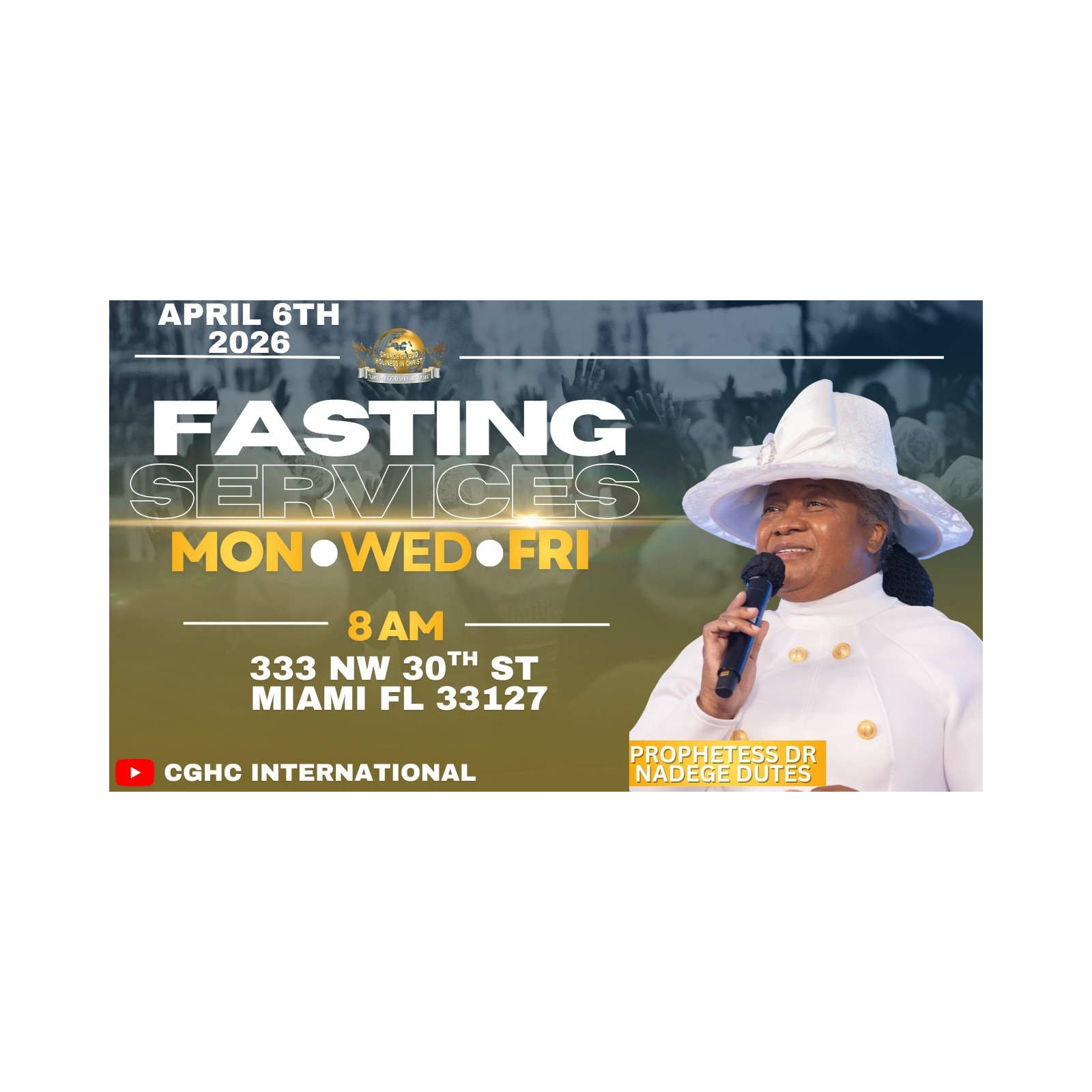 4.6.2026 - Lundi Journée de Jeûne - April 6, 2026 | Prophetesse Dr Nadege Dutes | CGHC International | EGLISE DE DIEU SAINTETÉ EN CHRIST