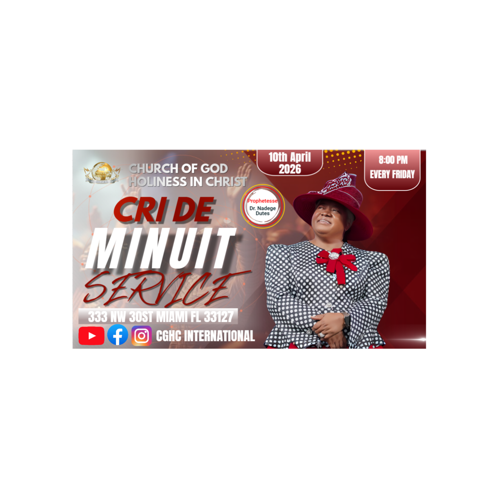 4.10.2026 - Vendredi Cri De Minuit - April 10, 2026 | Prophetesse Dr Nadege Dutes | CGHC International | EGLISE DE DIEU SAINTETÉ EN CHRIST