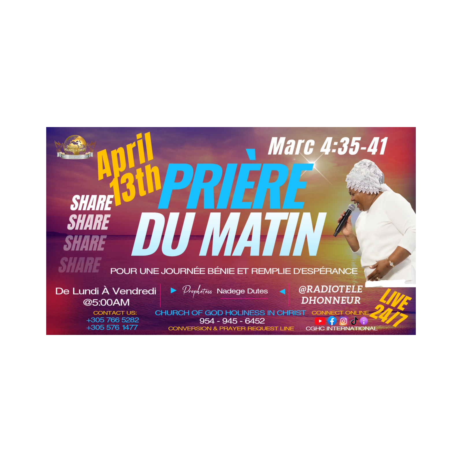 April 13 - Marc 4:31-35 - PRIÈRE DU MATIN | RADIO TELE D'HONNEUR | POUR UNE JOURNÉE BÉNIE ET REMPLIE D'ESPÉRANCE | CGHC INTERNATIONAL | EGLISE DE DIEU SAINTETÉ EN CHRIST | Prophetesse Dr Nadege Dutes | April 13, 2026 episode artwork
