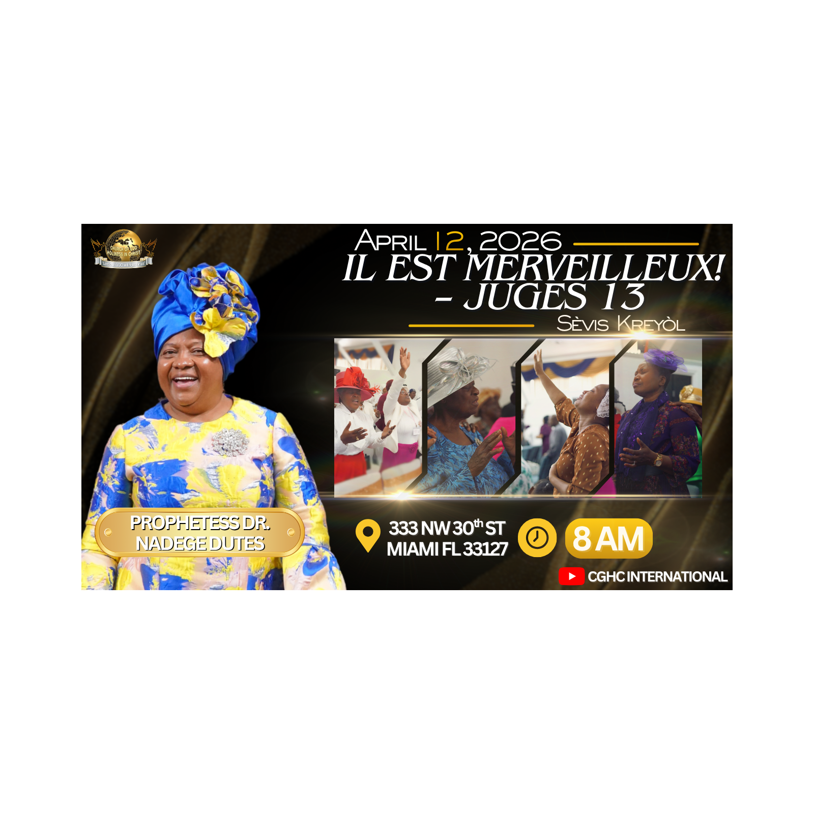 4.12.26 - IL EST MERVEILLEUX! | Minister Darly | Prophetesse Dr Nadege Dutes | CGHC International | EGLISE DE DIEU SAINTETÉ EN CHRIST | Sunday Creole Service 4.12.2026 episode artwork