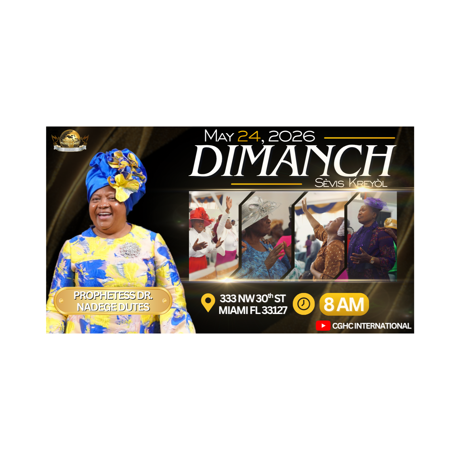 5.24.26 - Je Connais UN GUIDE INFAILLIBLE! - Soeur Claudint | Prophetesse Dr Nadege Dutes | CGHC International | EGLISE DE DIEU SAINTETÉ EN CHRIST | Pentecostal Sunday Creole Service 5.24.2026