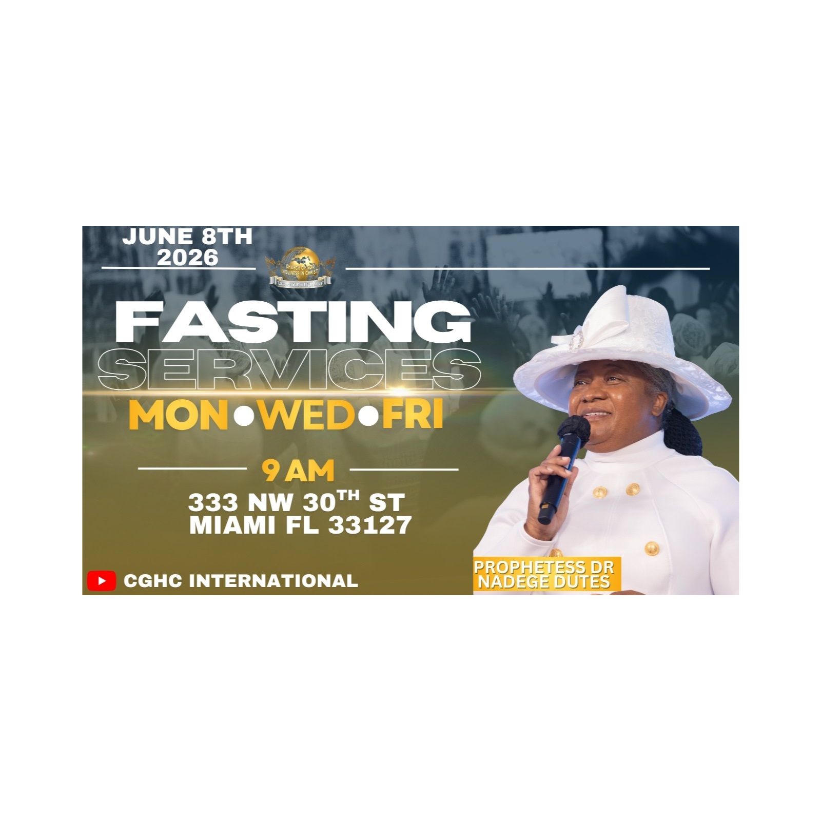 6.8.2026 - Lundi Journée de Jeûne - June 8, 2026 | Prophetesse Dr Nadege Dutes | CGHC International | EGLISE DE DIEU SAINTETÉ EN CHRIST