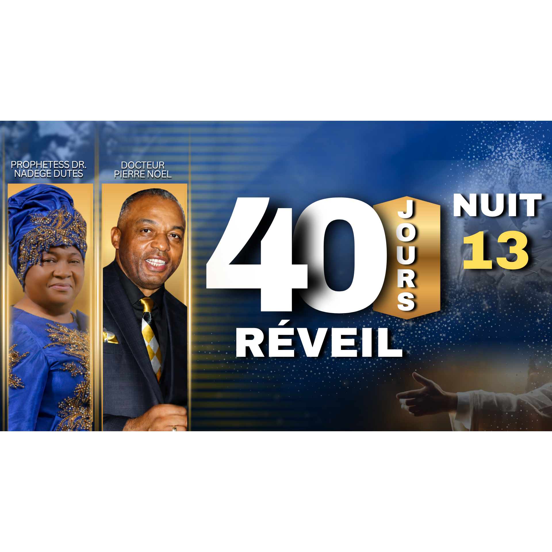 7.3.26 - Night 13 - 40 Days 2026 | Prophetesse Dr Nadege Dutes | CGHC International | EGLISE DE DIEU SAINTETÉ EN CHRIST | 7.3.2026 Friday