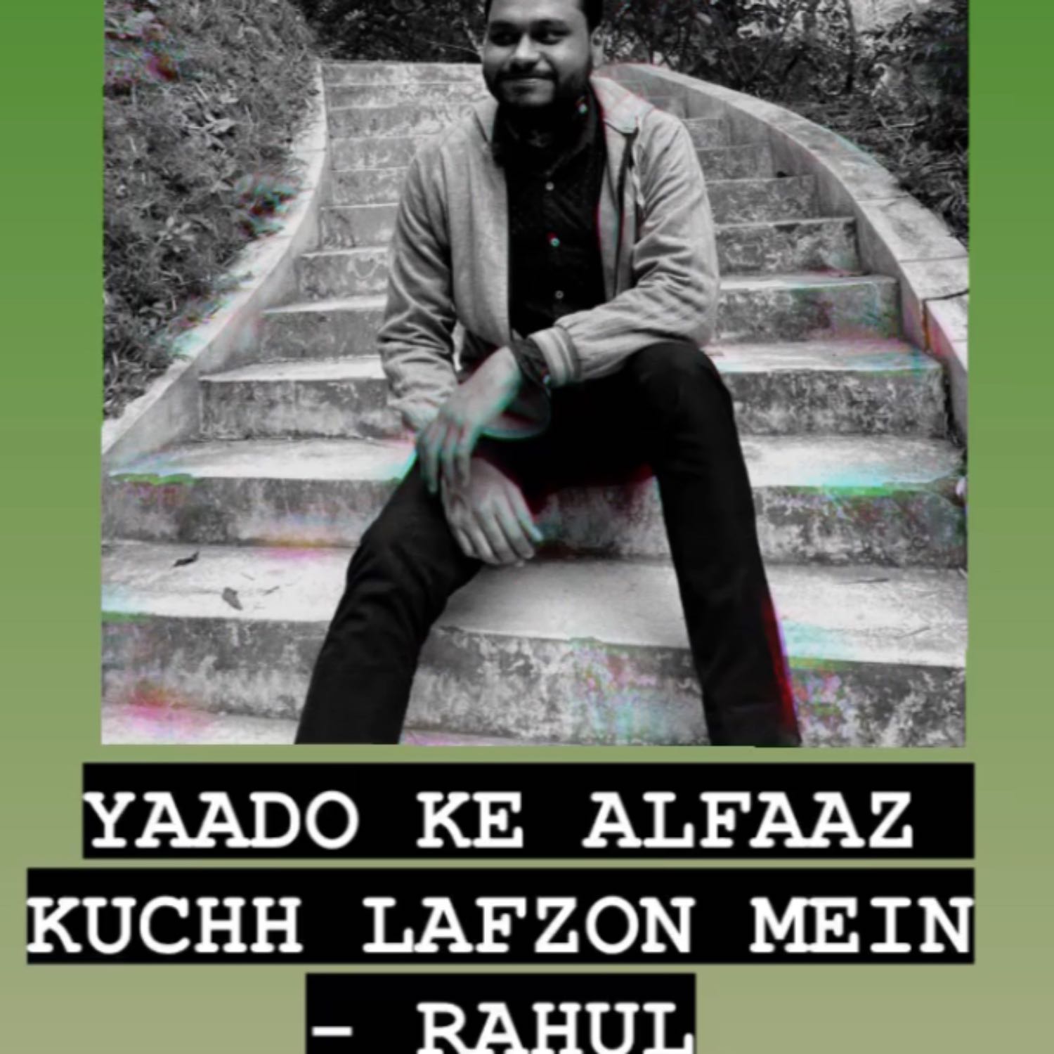 YAADO KE ALFAAZ KUCHH LAFZON MEIN - RAHUL podcast artwork