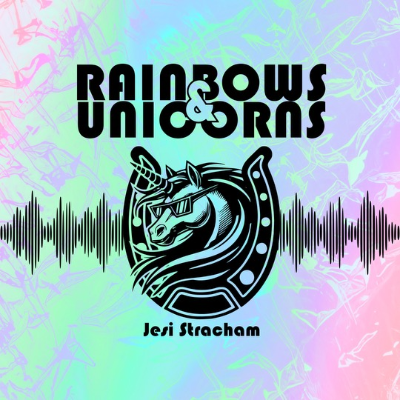 Rainbows and Unicorns