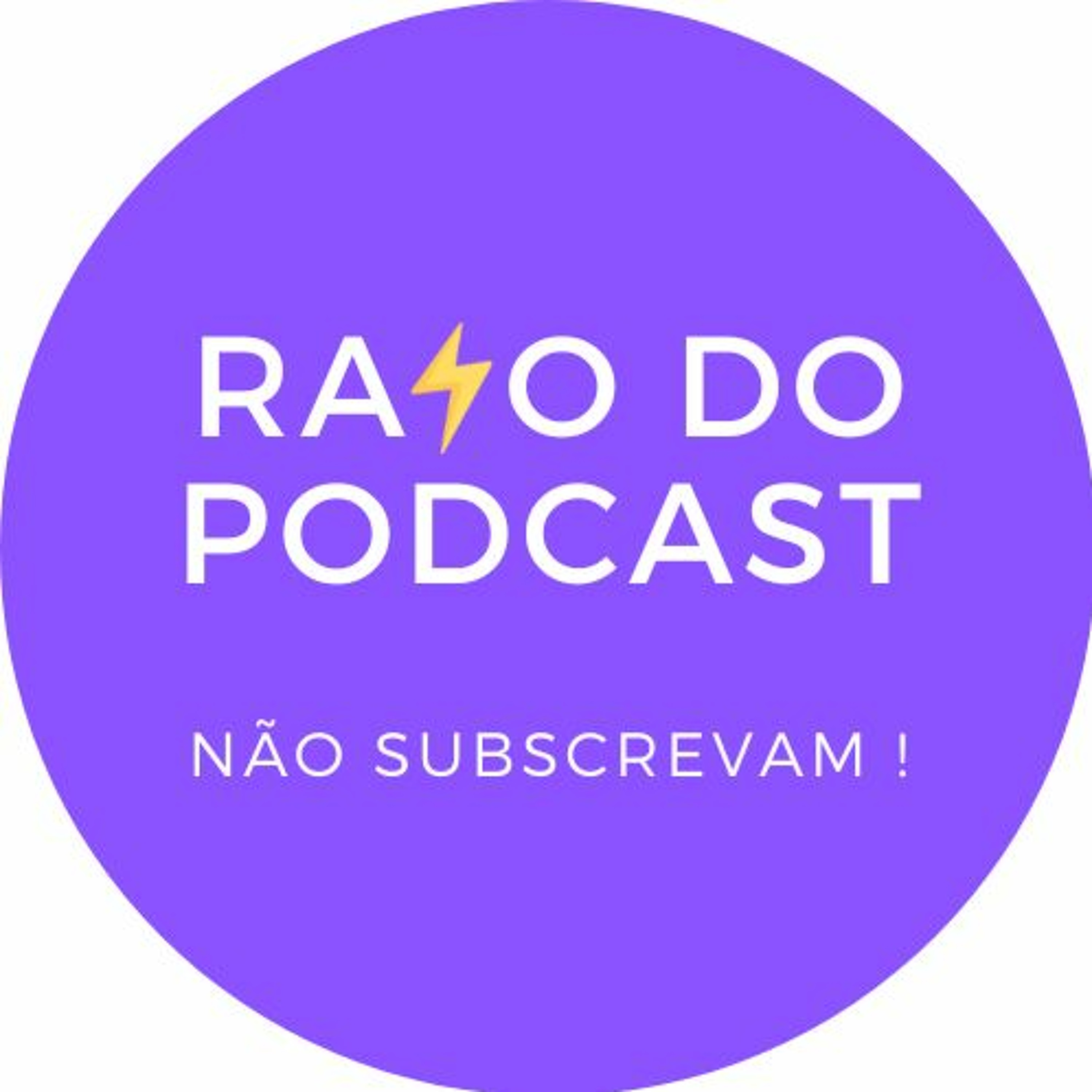Raio do Podcast