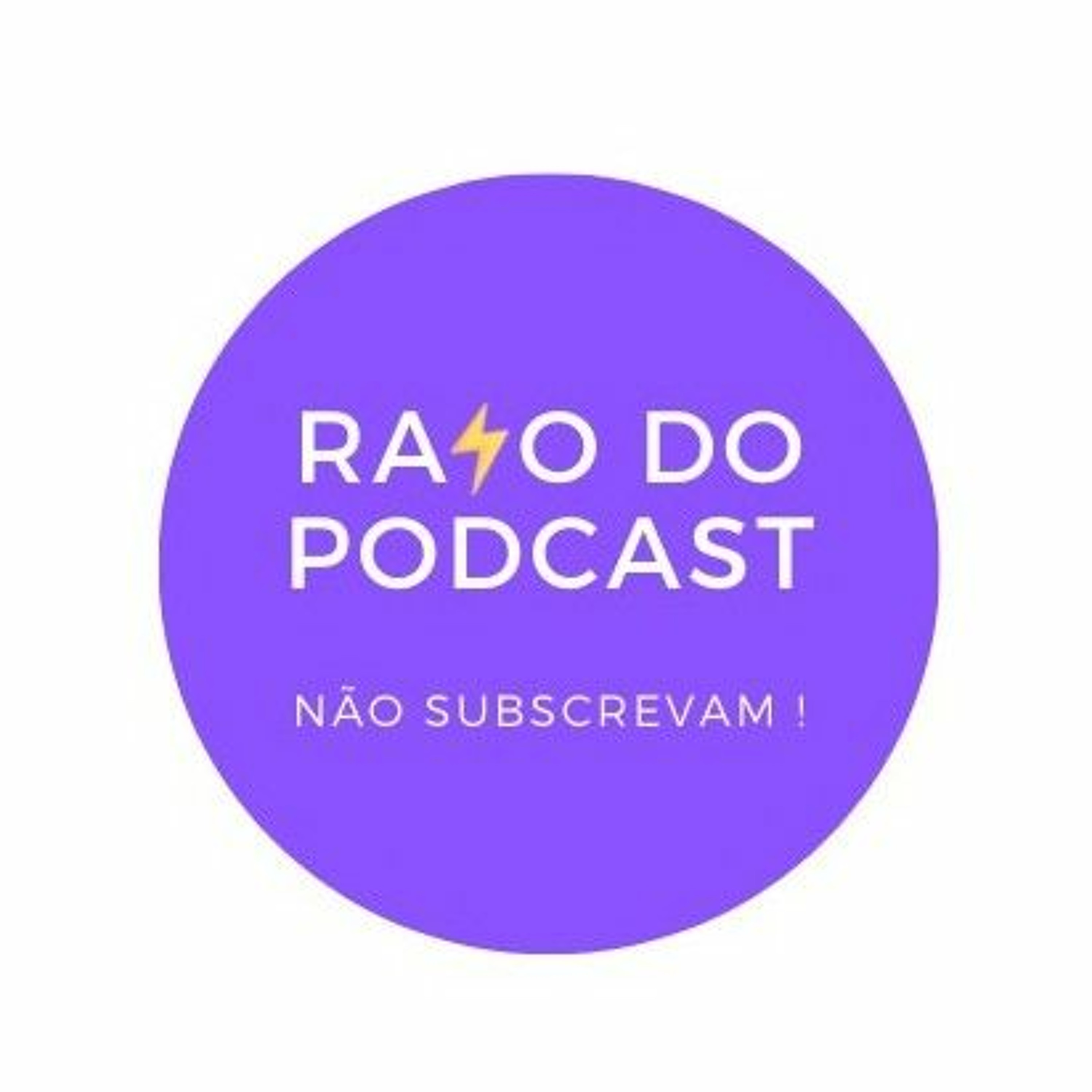 Raio do Podcast