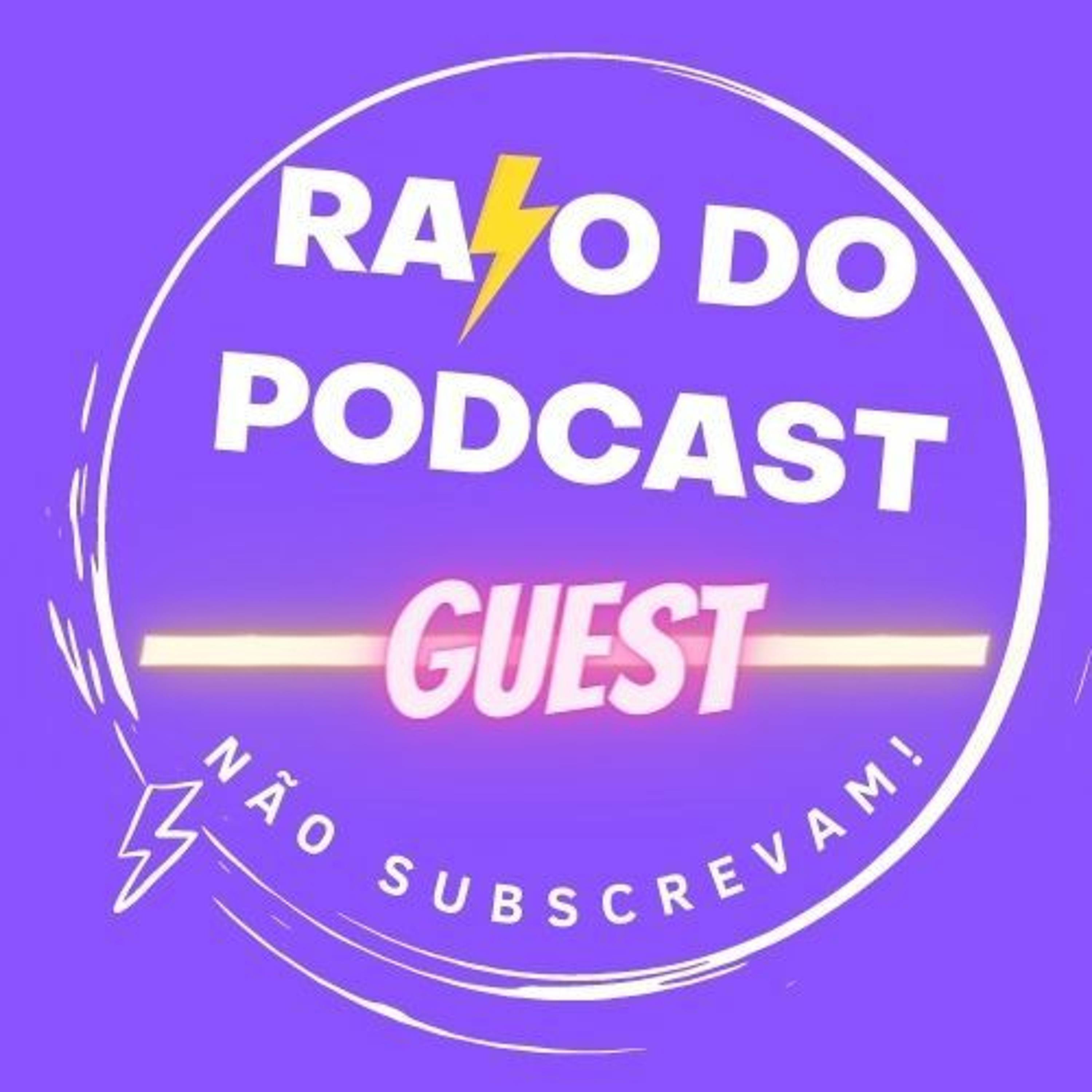 Raio do Podcast