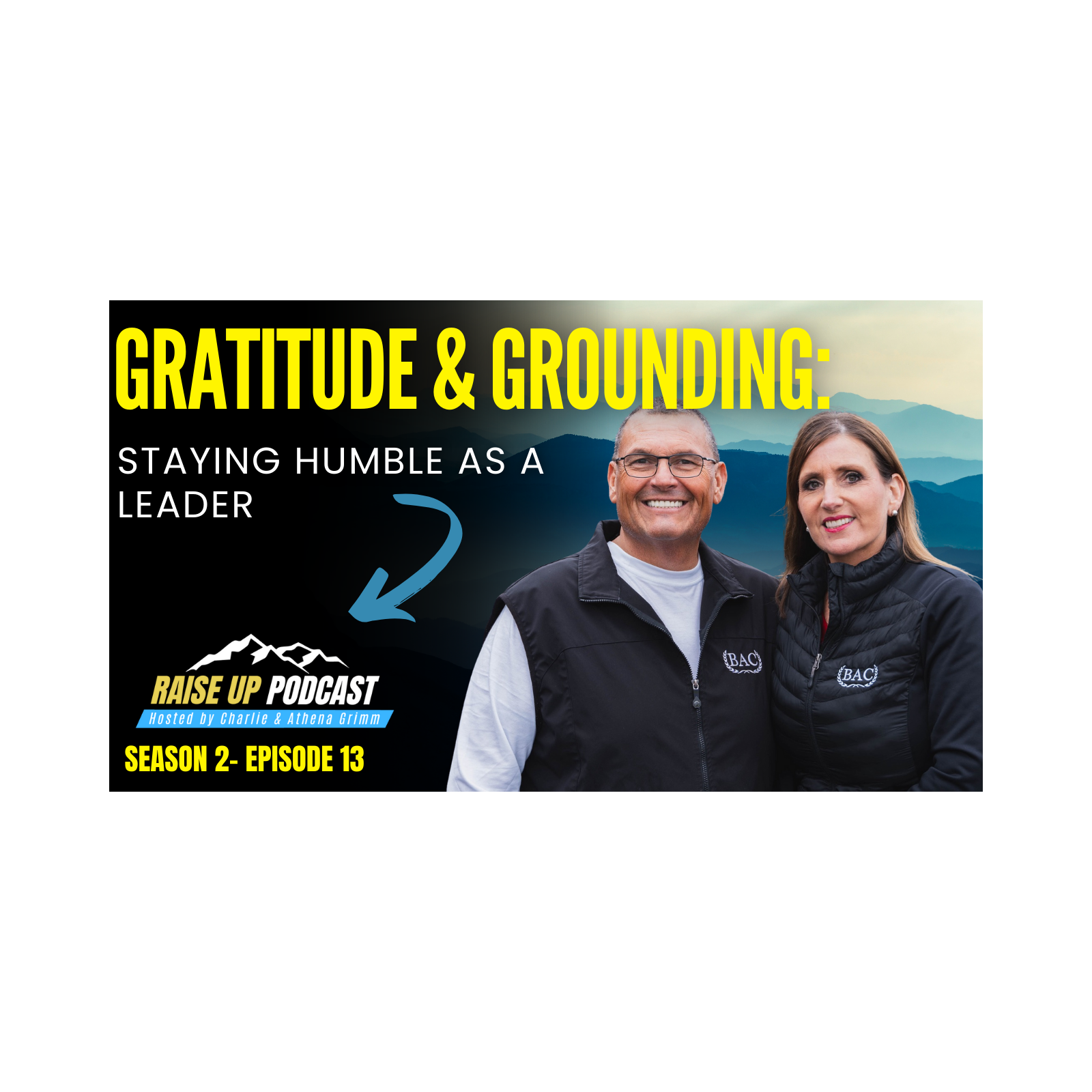 Gratitude & Grounding: Staying Humble as a Leader episode artwork