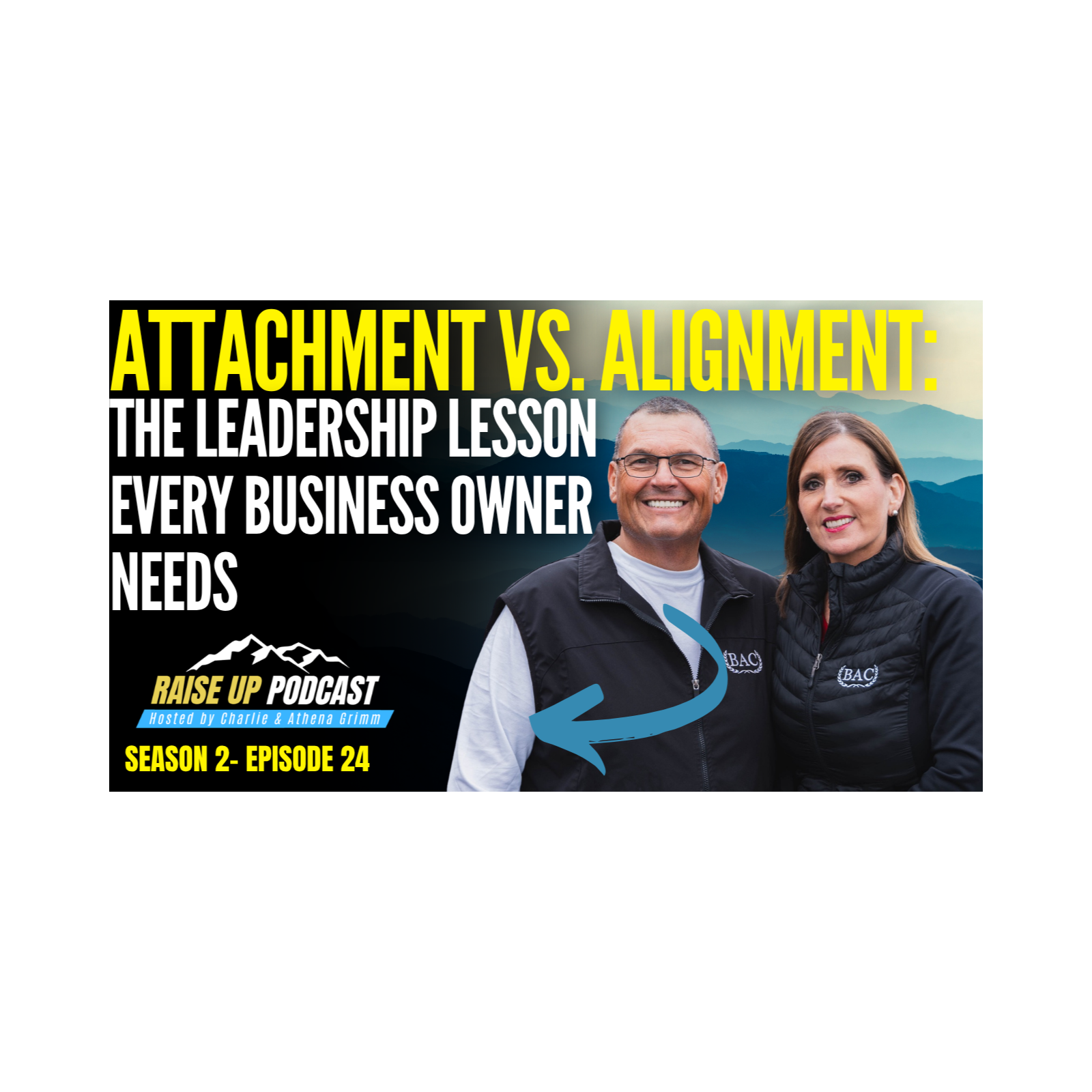Attachment vs. Alignment: The Leadership Lesson Every Business Owner Needs episode artwork