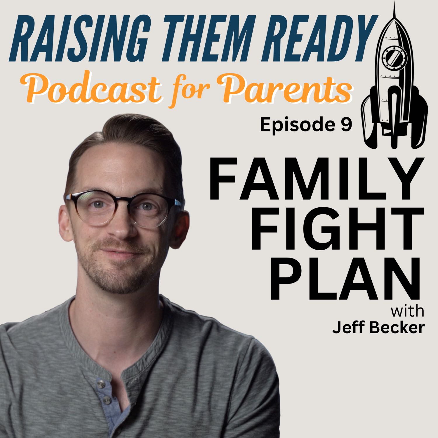 Family FIGHT Plan, with guest Jeff Becker