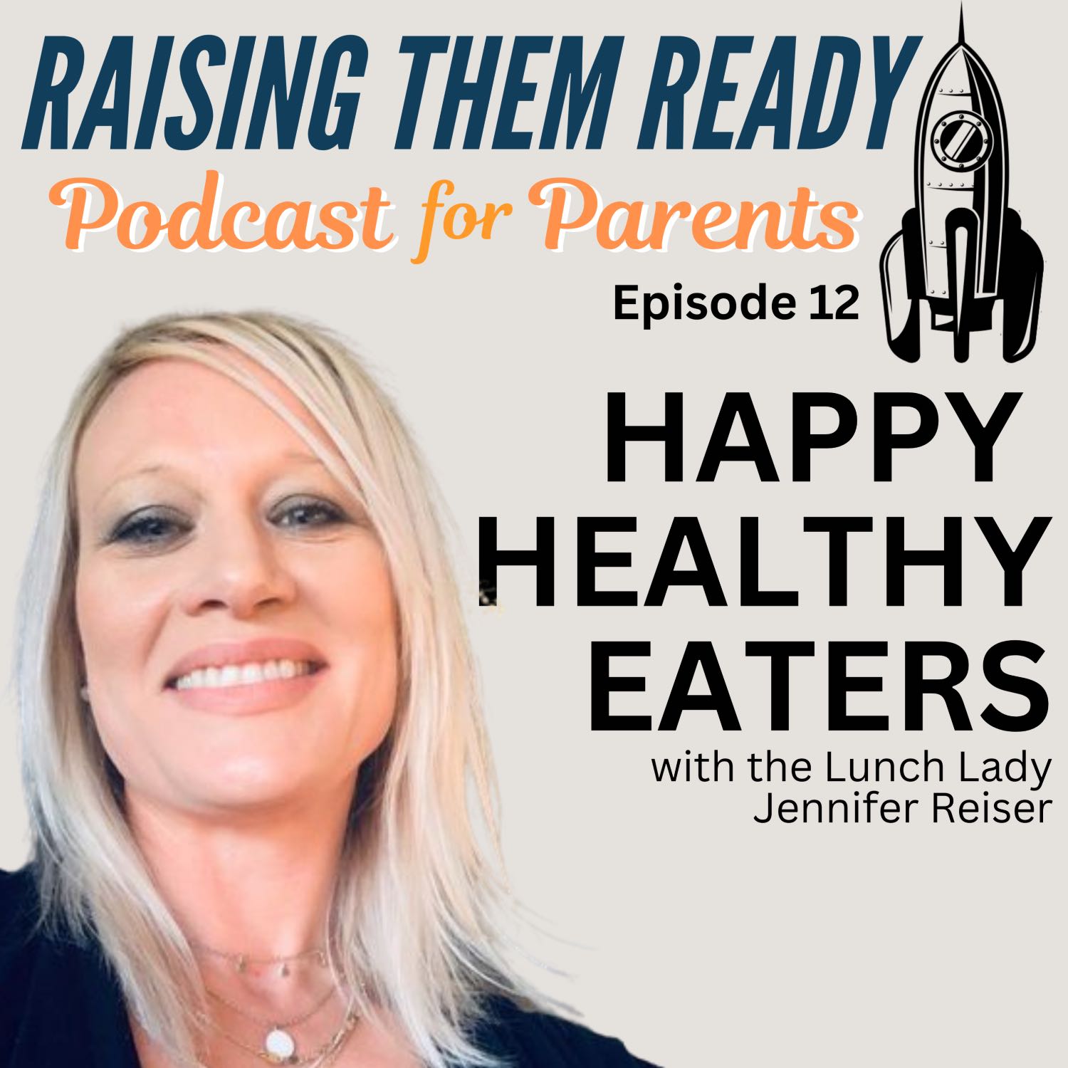 Happy Healthy Eaters, with guest The Lunch Lady - Jennifer Reiser