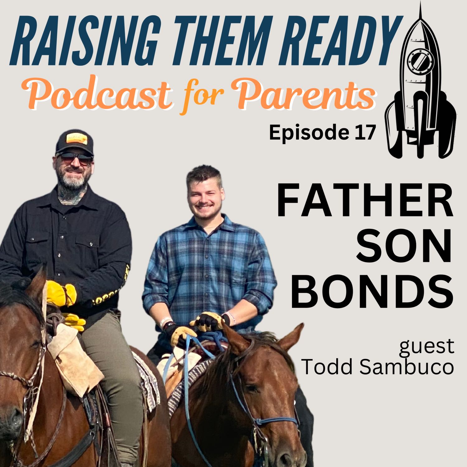 BONDING! Father Son Bonds, with guest Todd Sambuco