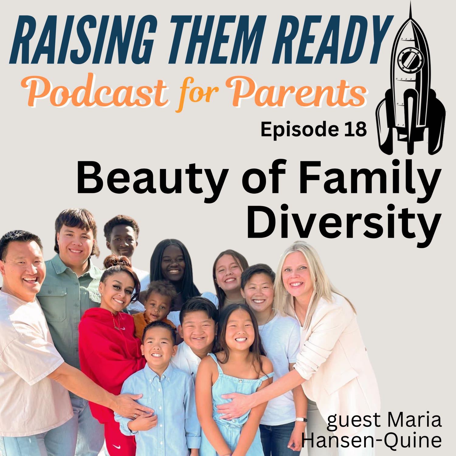 Beauty of Family Diversity, with guest Maria Hansen-Quine