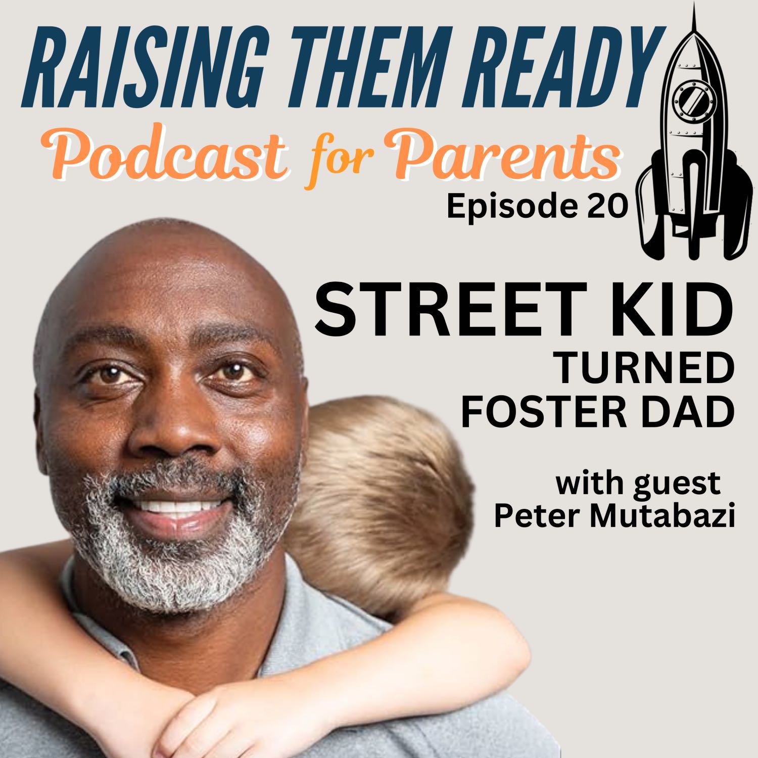 Street Kid Turned Foster Dad, with guest Peter Mutabazi