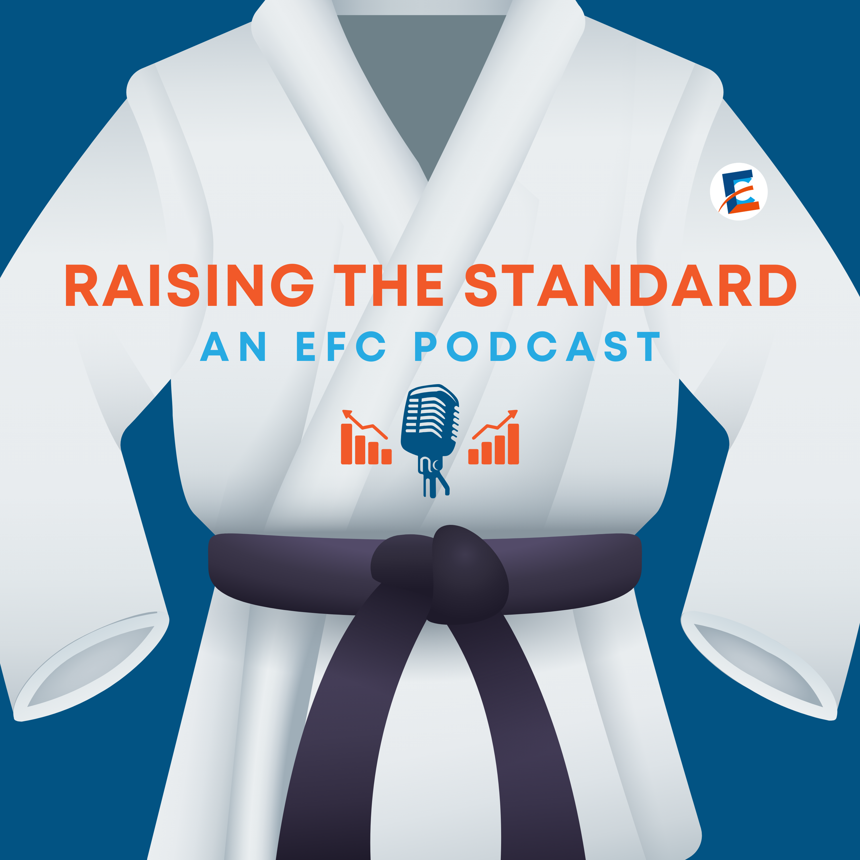 Raising the Standard: An EFC Podcast