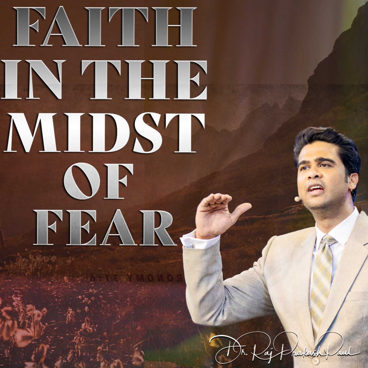 Faith In the Midst Of Fear