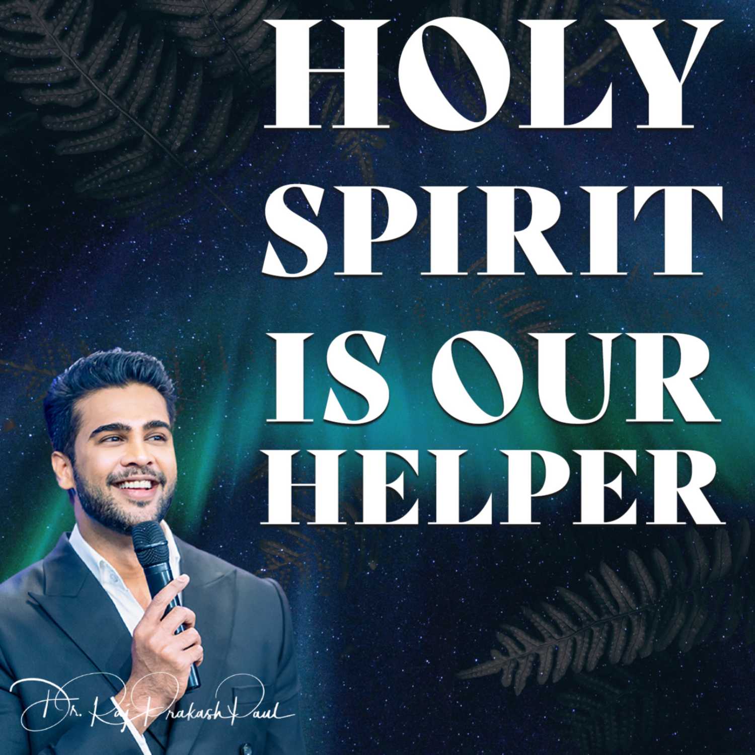 Holy Spirit is Our Helper