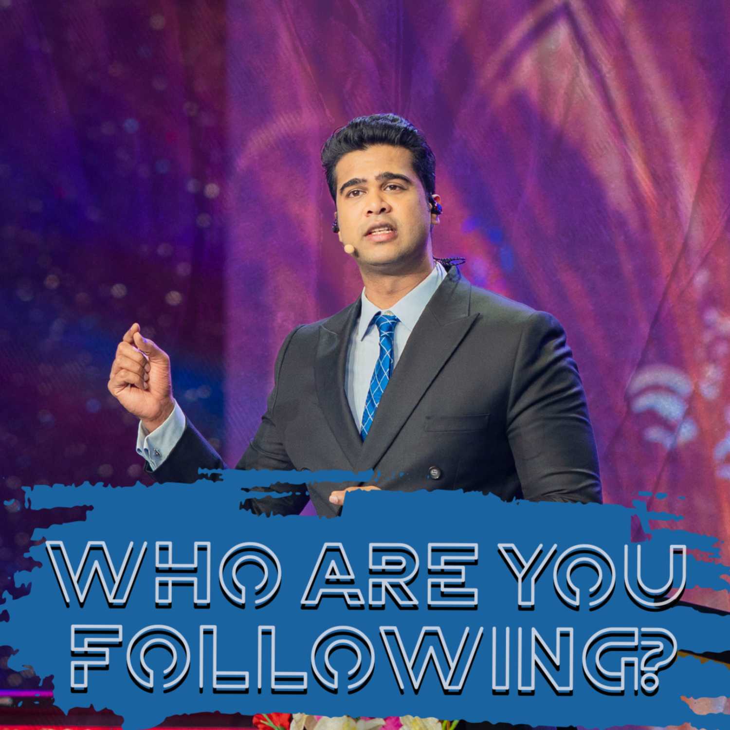 Who are you following?