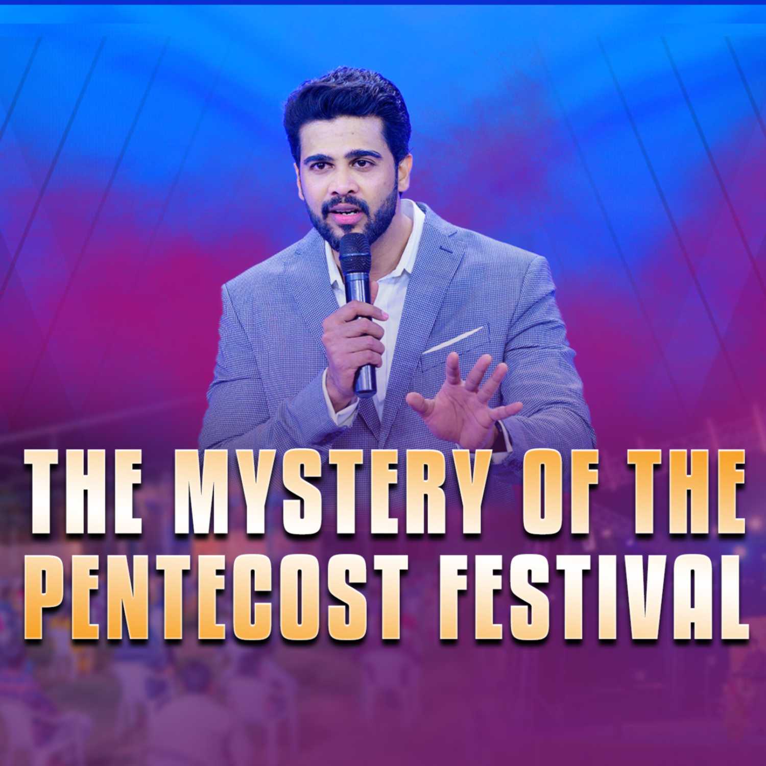 The mystery of the Pentecost festival