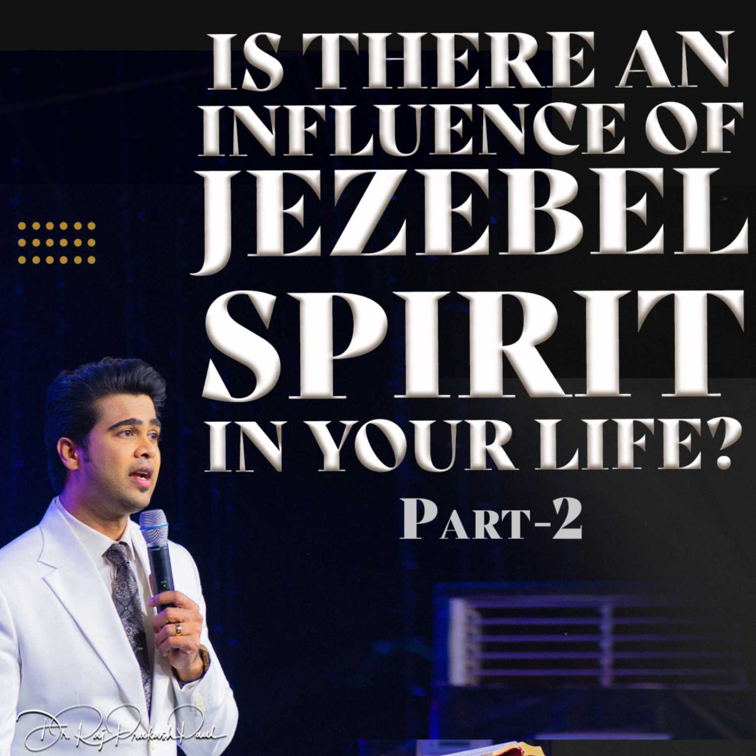 Is There An Influence Of Jezebel Spirit In Your Life? || Part-2