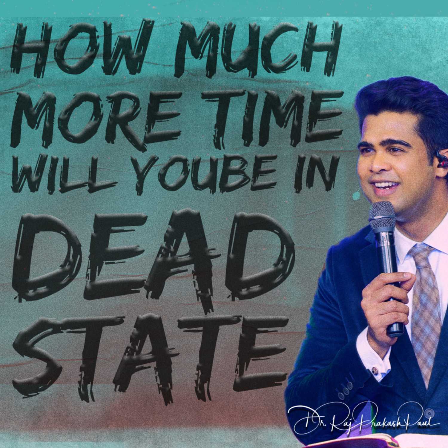 How Much More Time Will You Be In Dead State