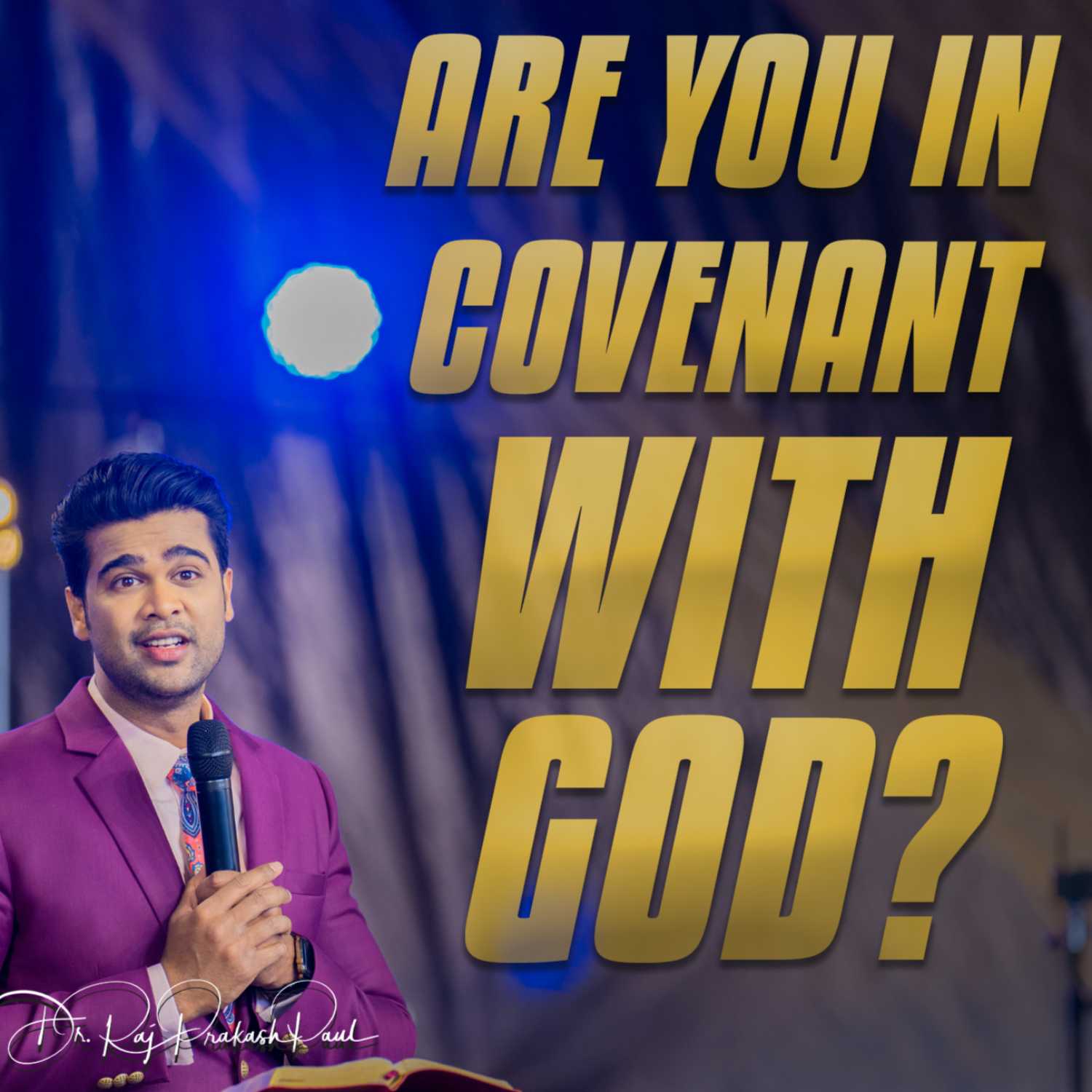 Are you in covenant with God?