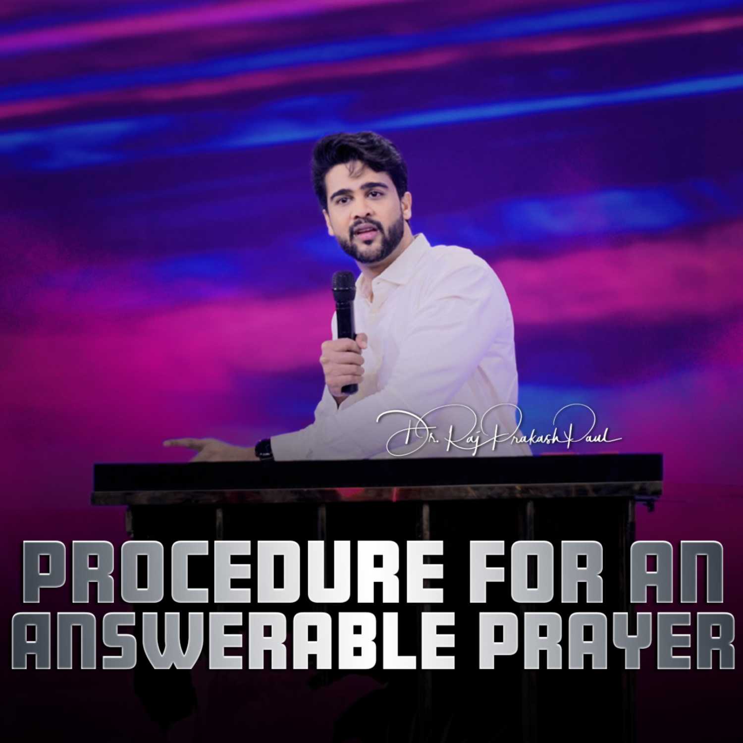 Procedure for an Answerable prayer
