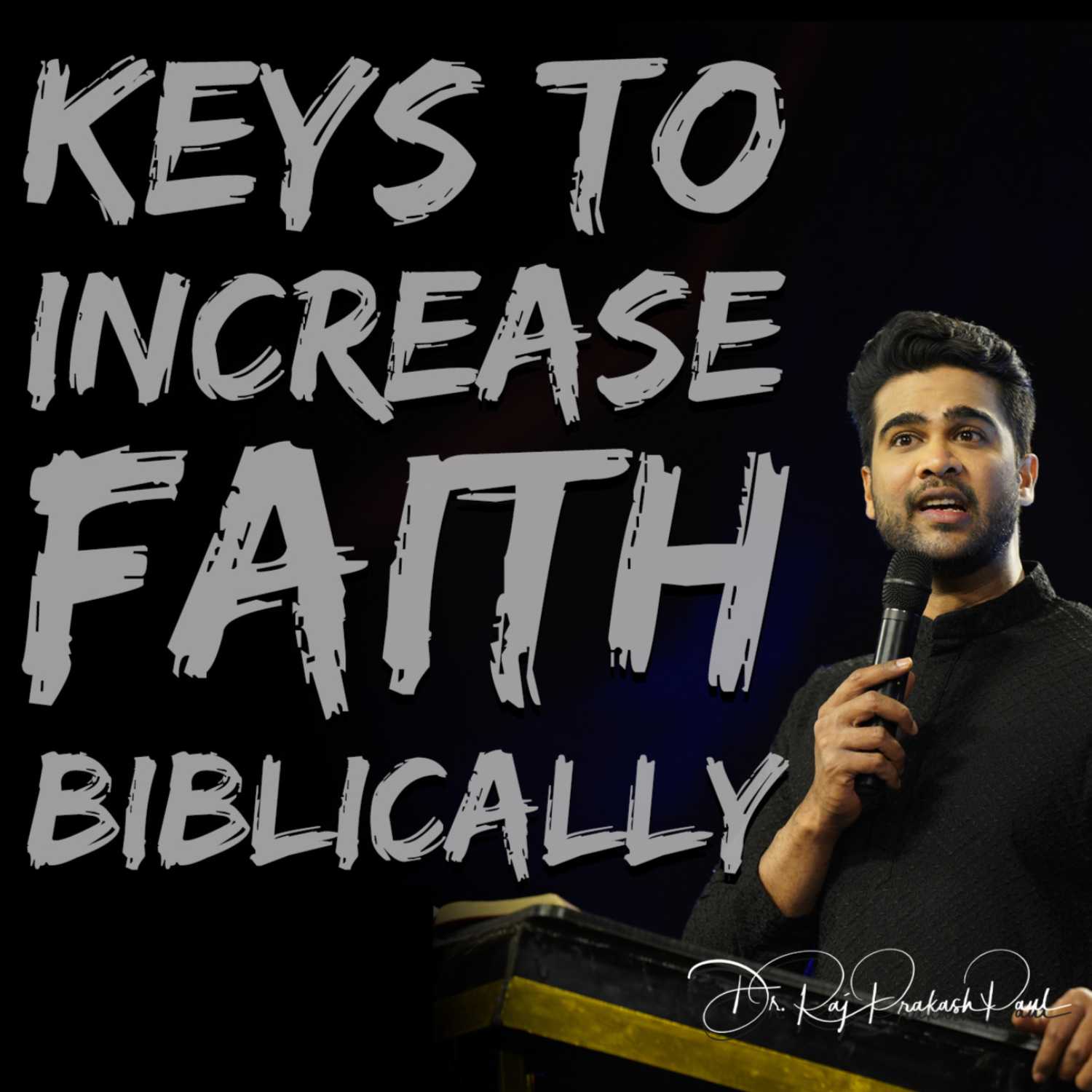 Keys to increase faith biblically