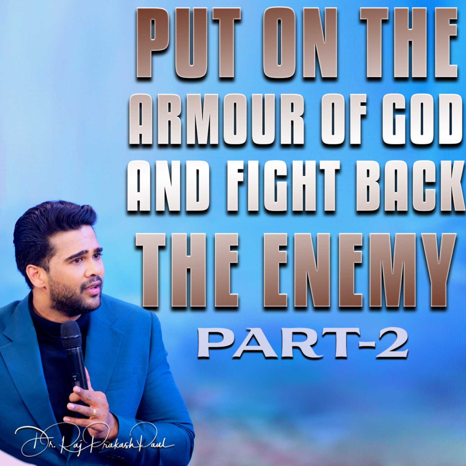 Put on the armour of GOD and fight back the enemy..! || Part-2 || Spiritual Warfare-1