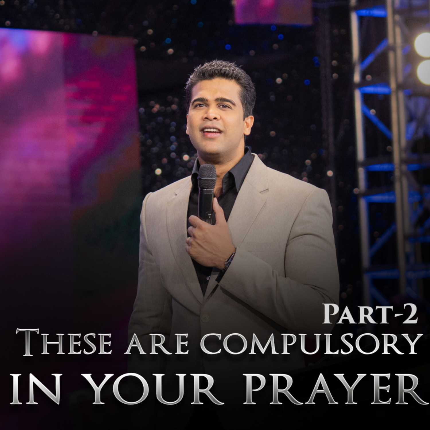 These are compulsory in your prayer | Part-2 | Spiritual Warfare-8