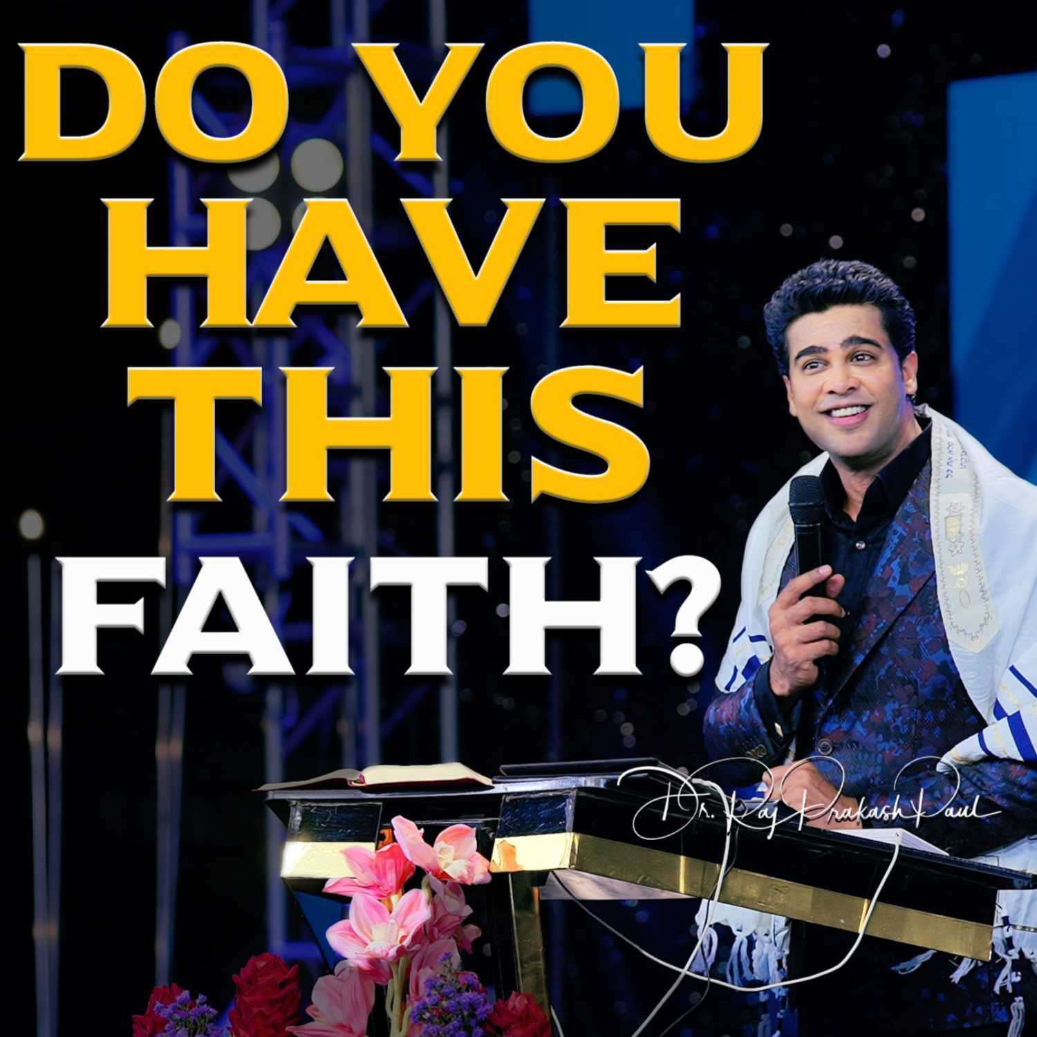 Do you have this faith?