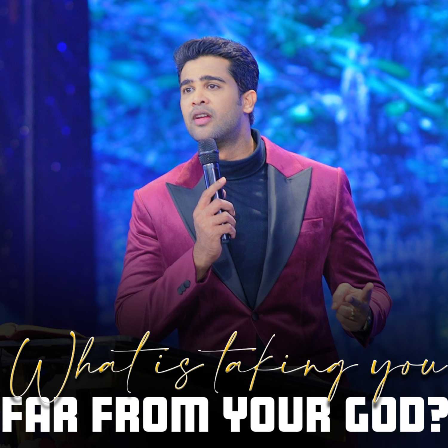 What is taking you far from your God?